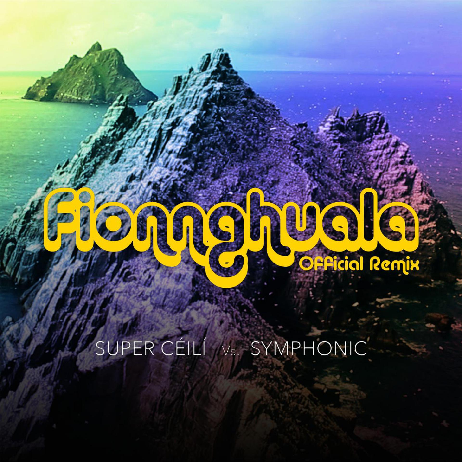 Постер альбома Fionnghuala (Remix) [Super Céilí vs. Symphonic]