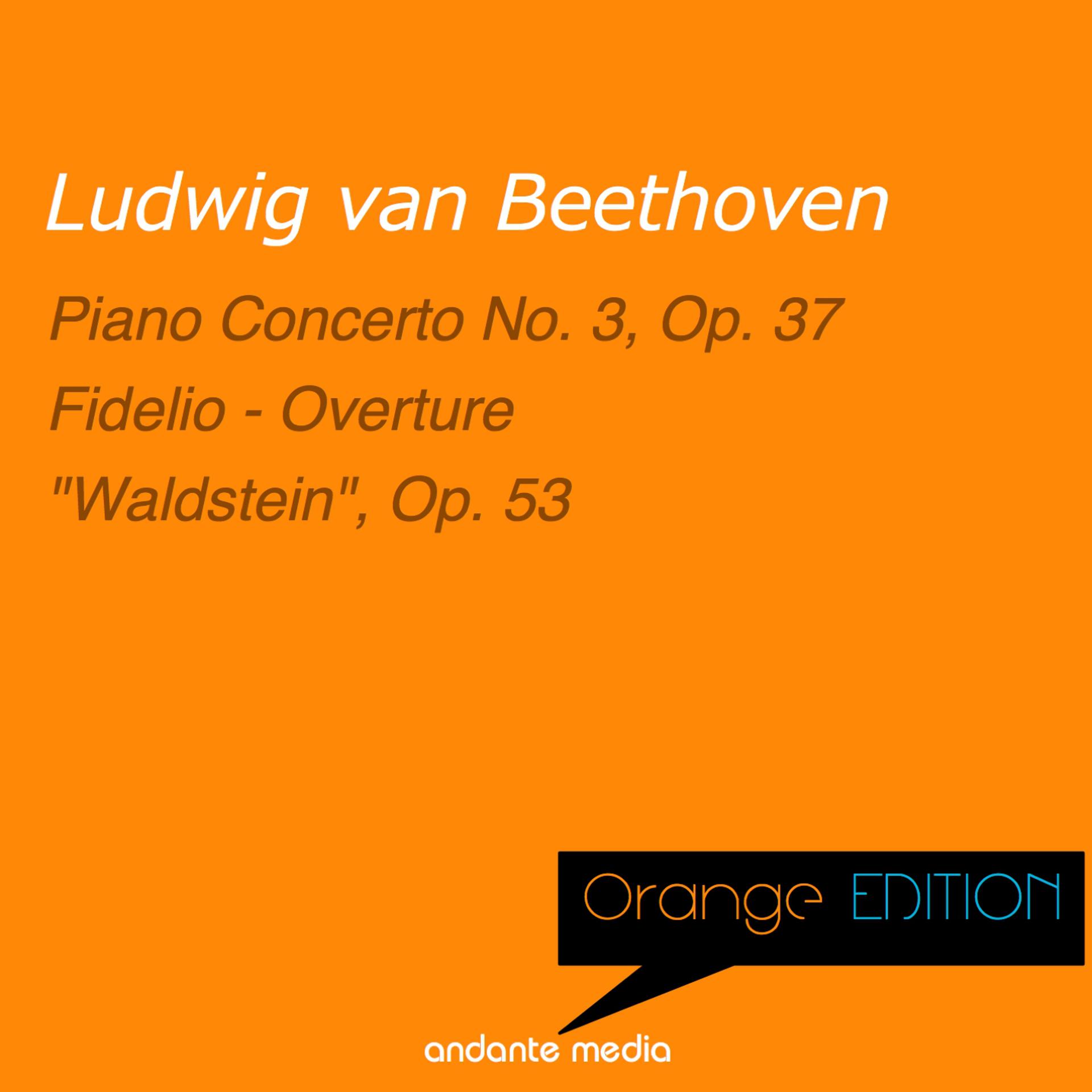 Постер альбома Orange Edition - Beethoven: Piano Concerto No. 3, Op. 37 & Piano Sonata No. 21 "Waldstein", Op. 53