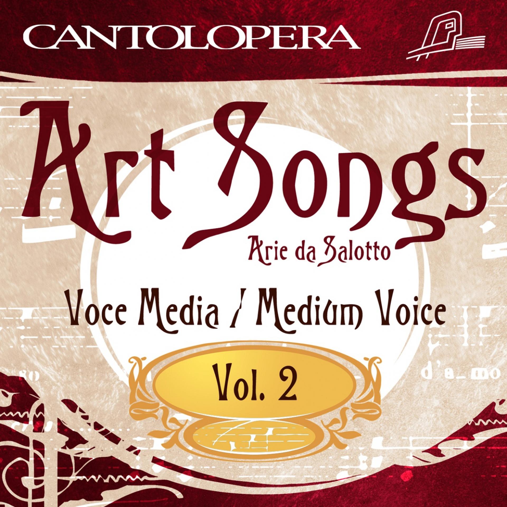 Постер альбома Cantolopera: Art Songs for Medium Voice, Vol. 2