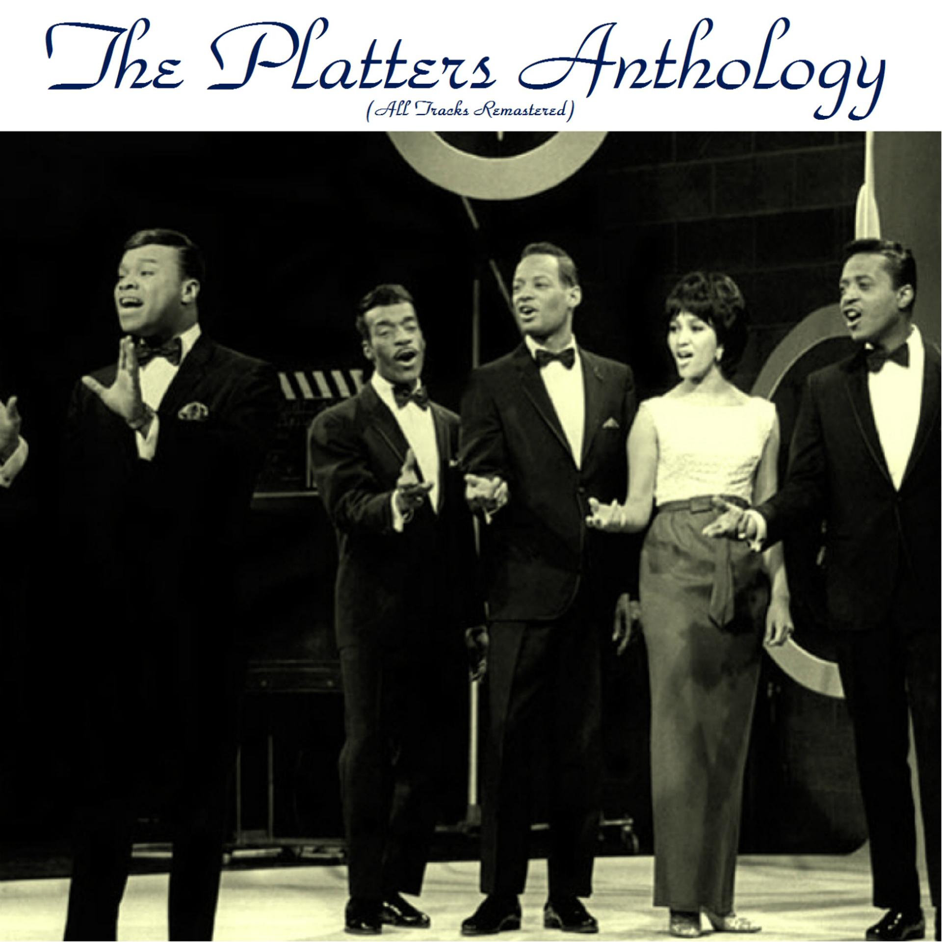 Постер альбома The Platters Anthology (All Tracks Remastered)
