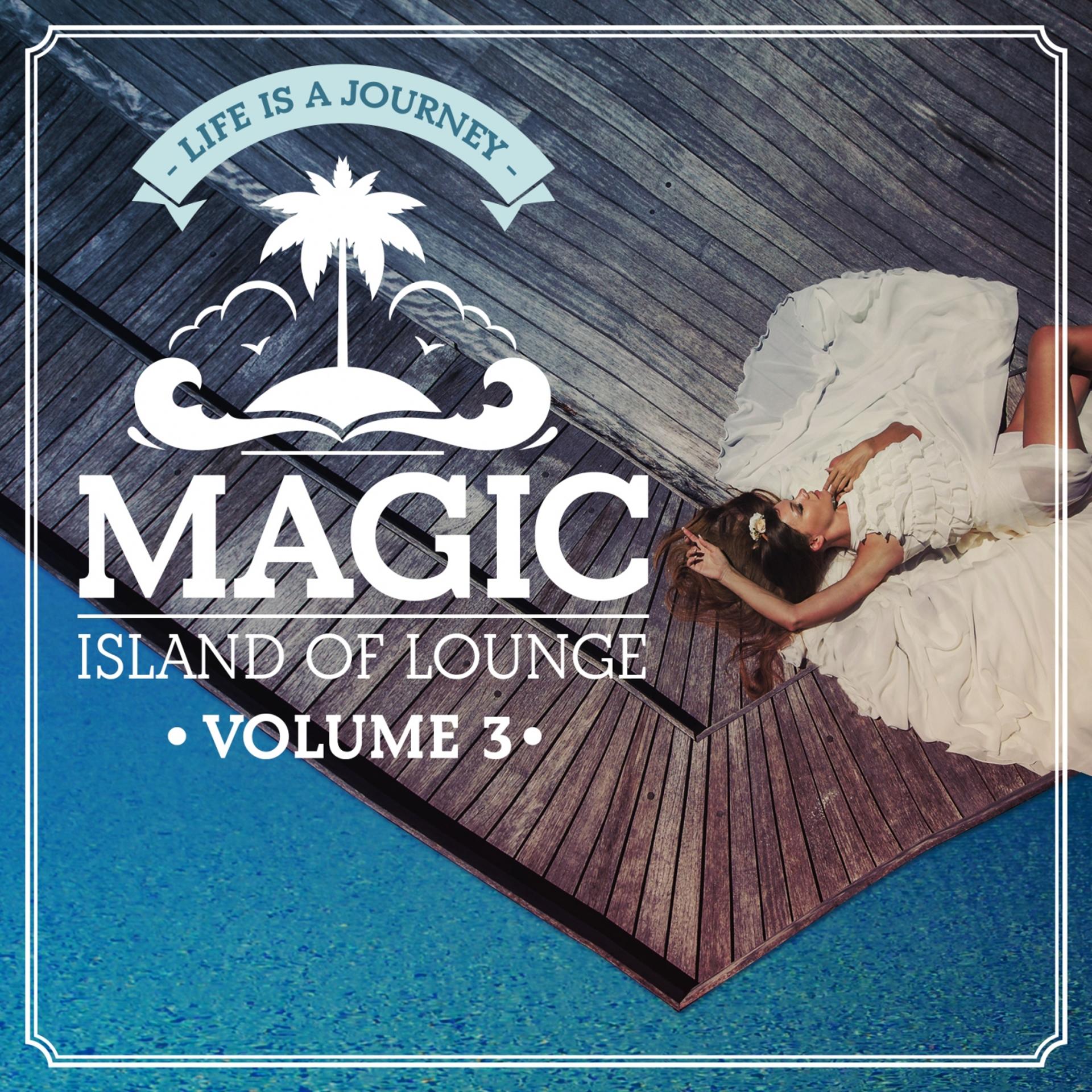 Постер альбома Magic Island Of Lounge Vol.3