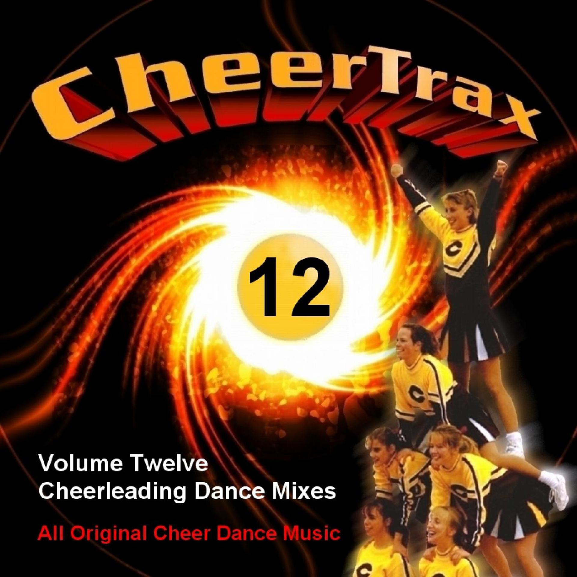 Постер альбома Vol. 12 Cheerleading Music Dance Mix for Cheerleader Cheer Competition