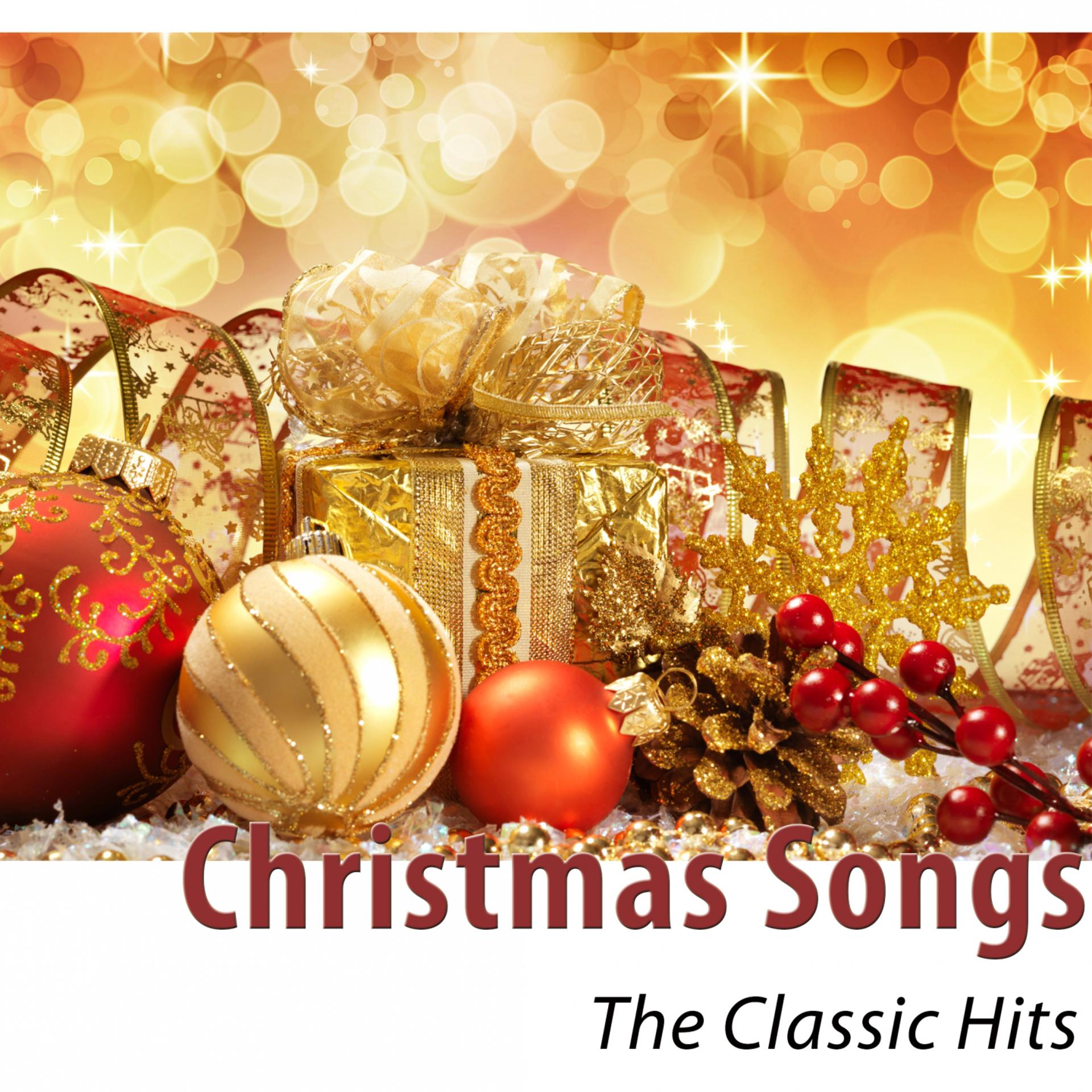 Постер альбома Christmas Songs (The Classic Hits) [Remastered]