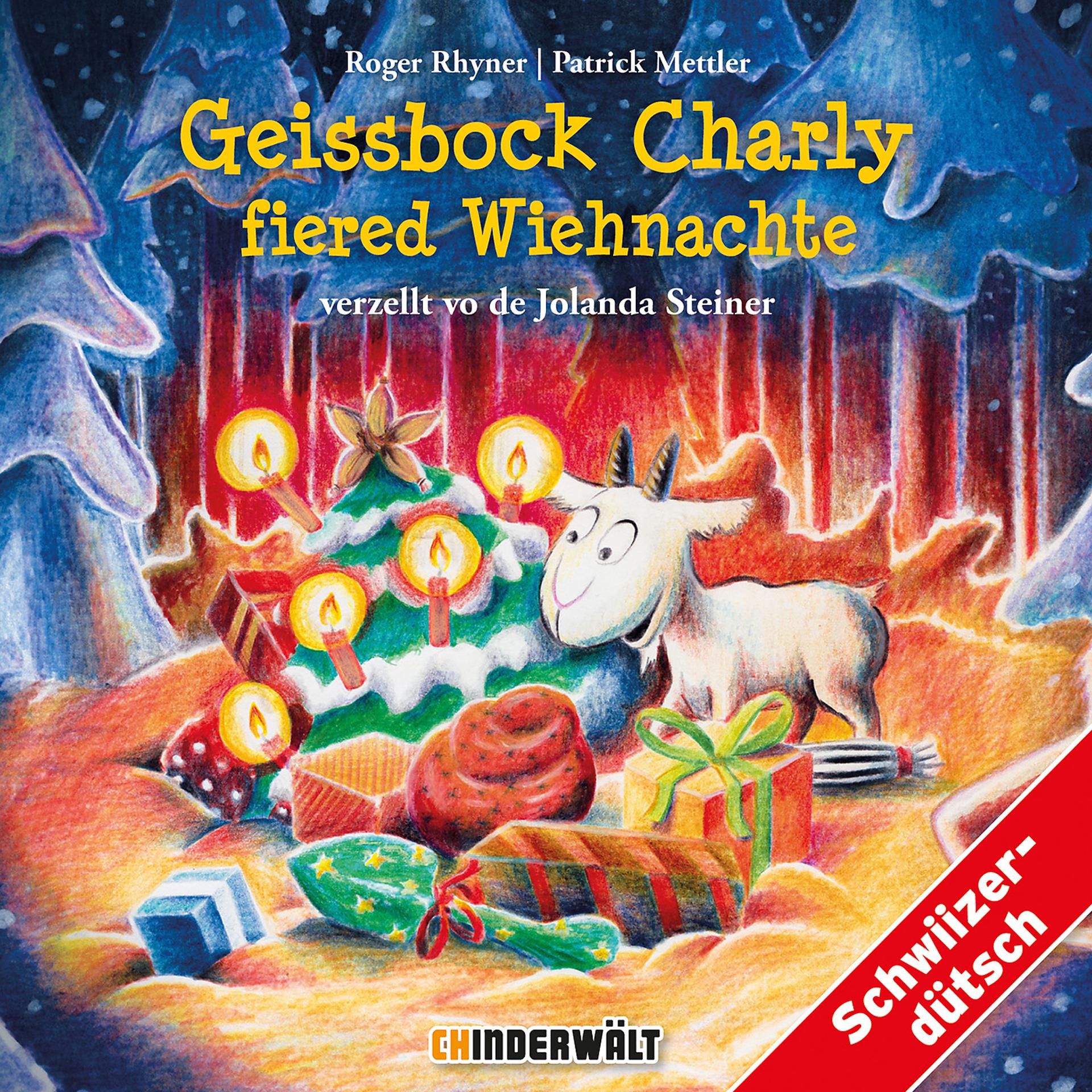 Постер альбома Geissbock Charly fiered Wiehnachte
