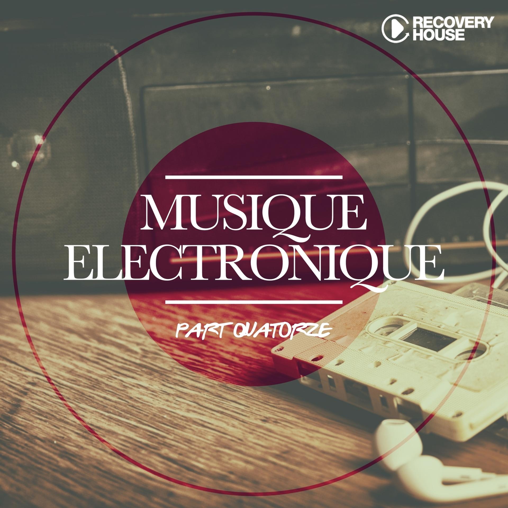 Постер альбома Musique Electronique, Pt. Quatorze