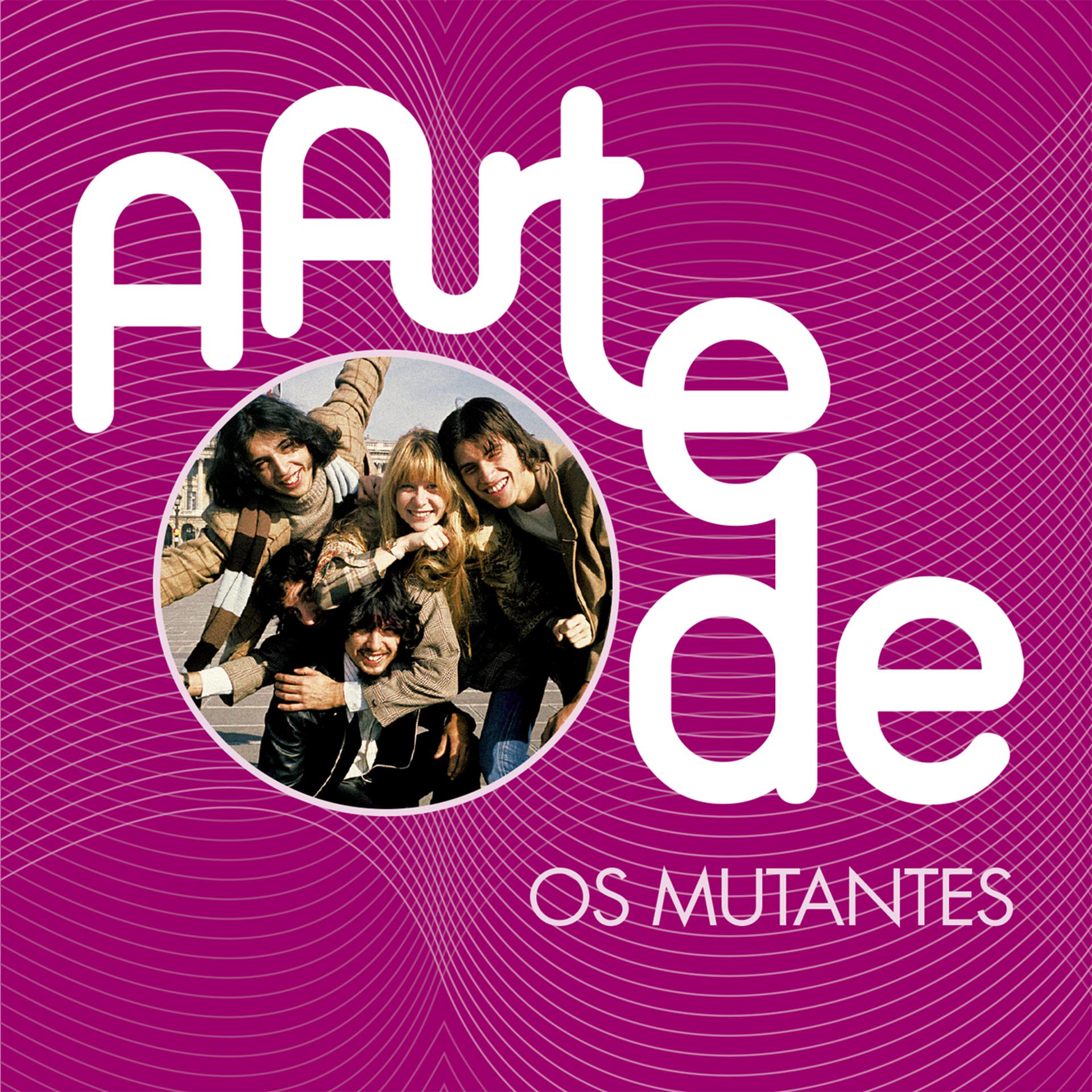 Постер альбома A Arte De Os Mutantes