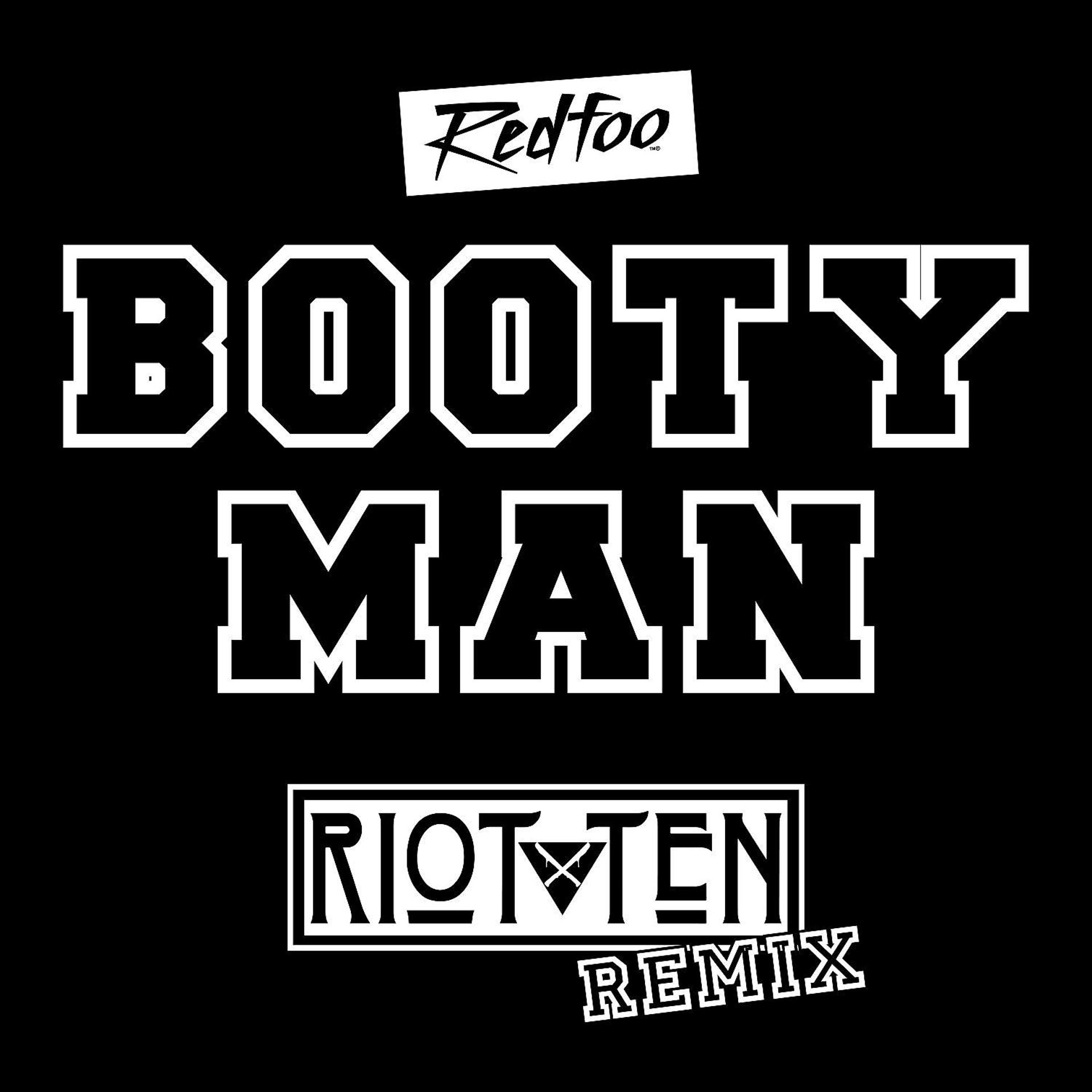Постер альбома Booty Man (Riot Ten Remix)