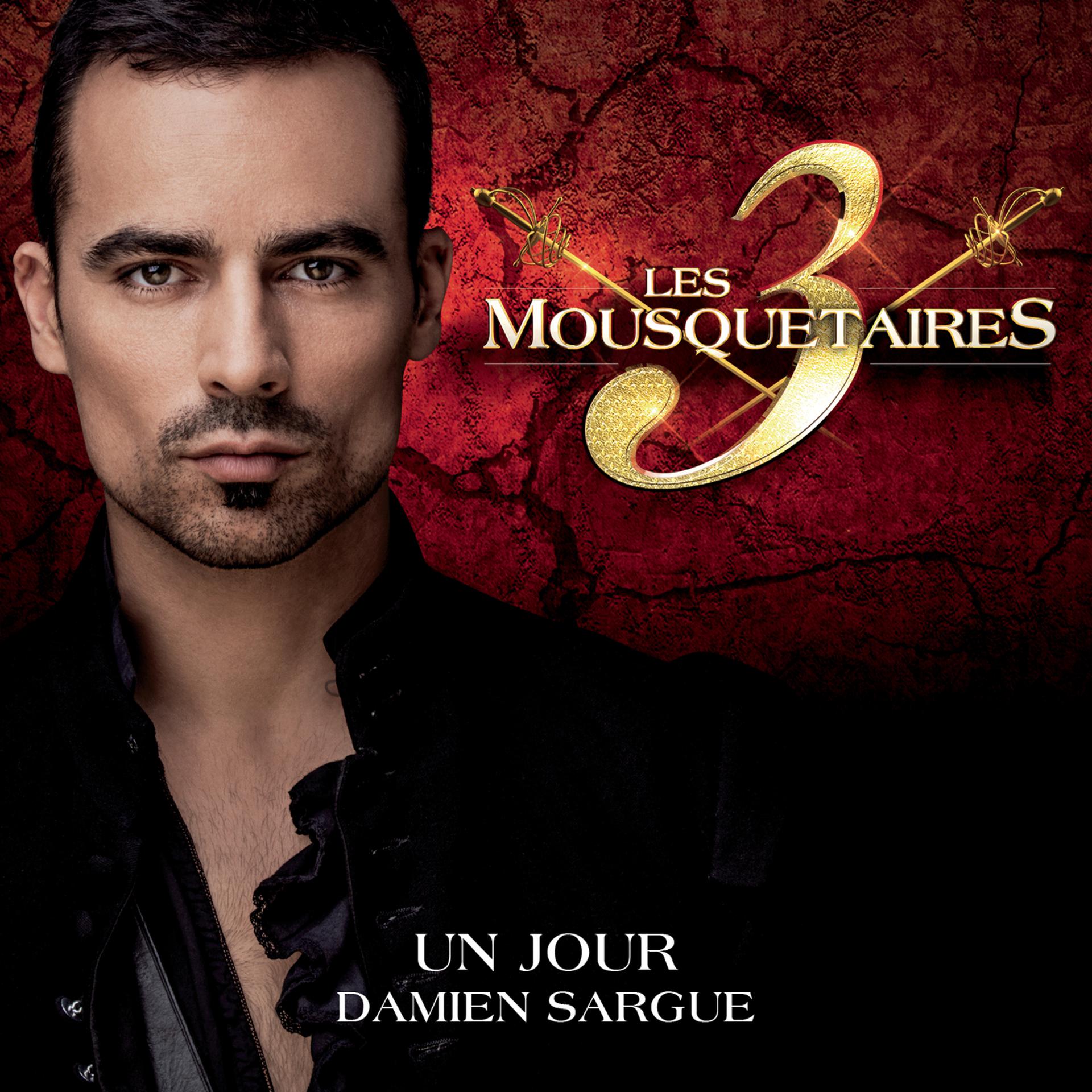 Постер альбома Un jour (extrait du spectacle « Les 3 Mousquetaires »)
