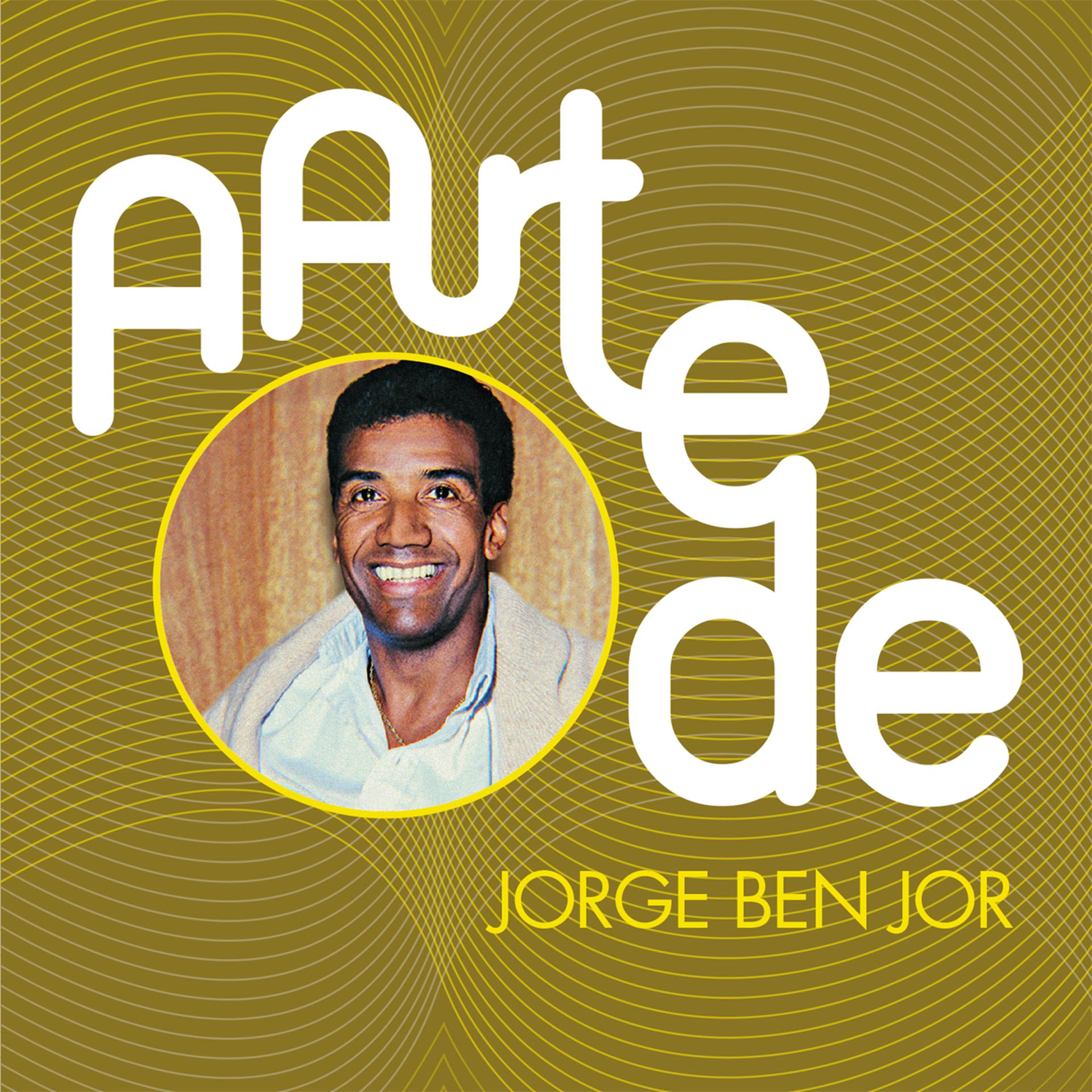 Постер альбома A Arte De Jorge Ben Jor