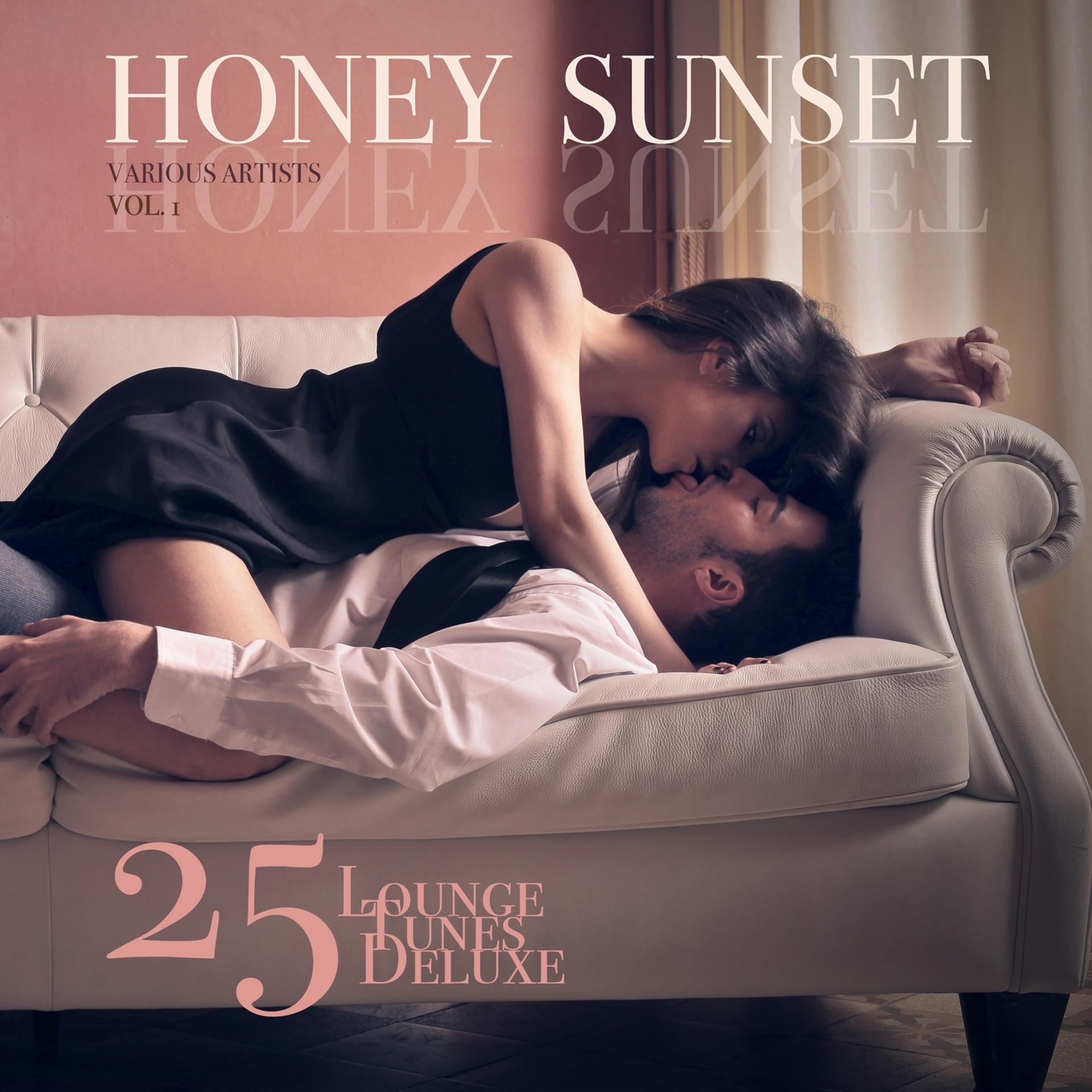 Постер альбома Honey Sunset, Vol. 1 (25 Lounge Tunes Deluxe)