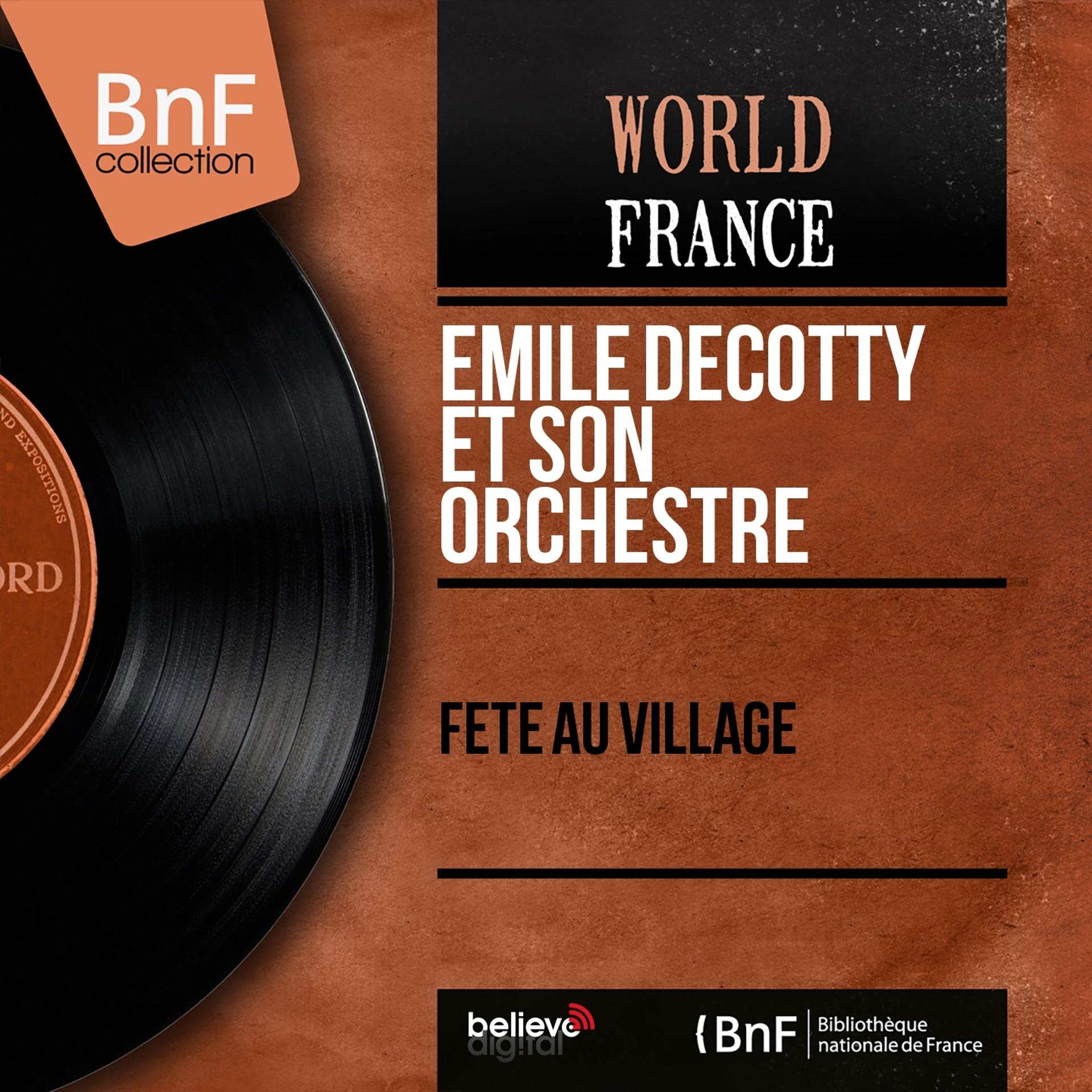 Постер альбома Fête au village (Mono Version)
