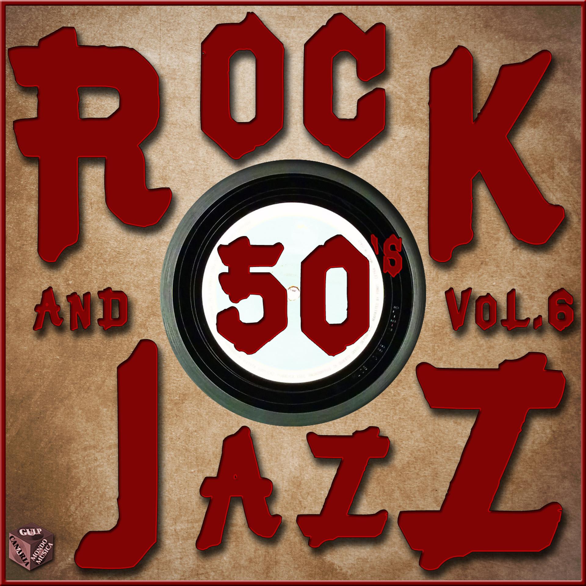 Постер альбома Rock and Jazz 50's, Vol. 6
