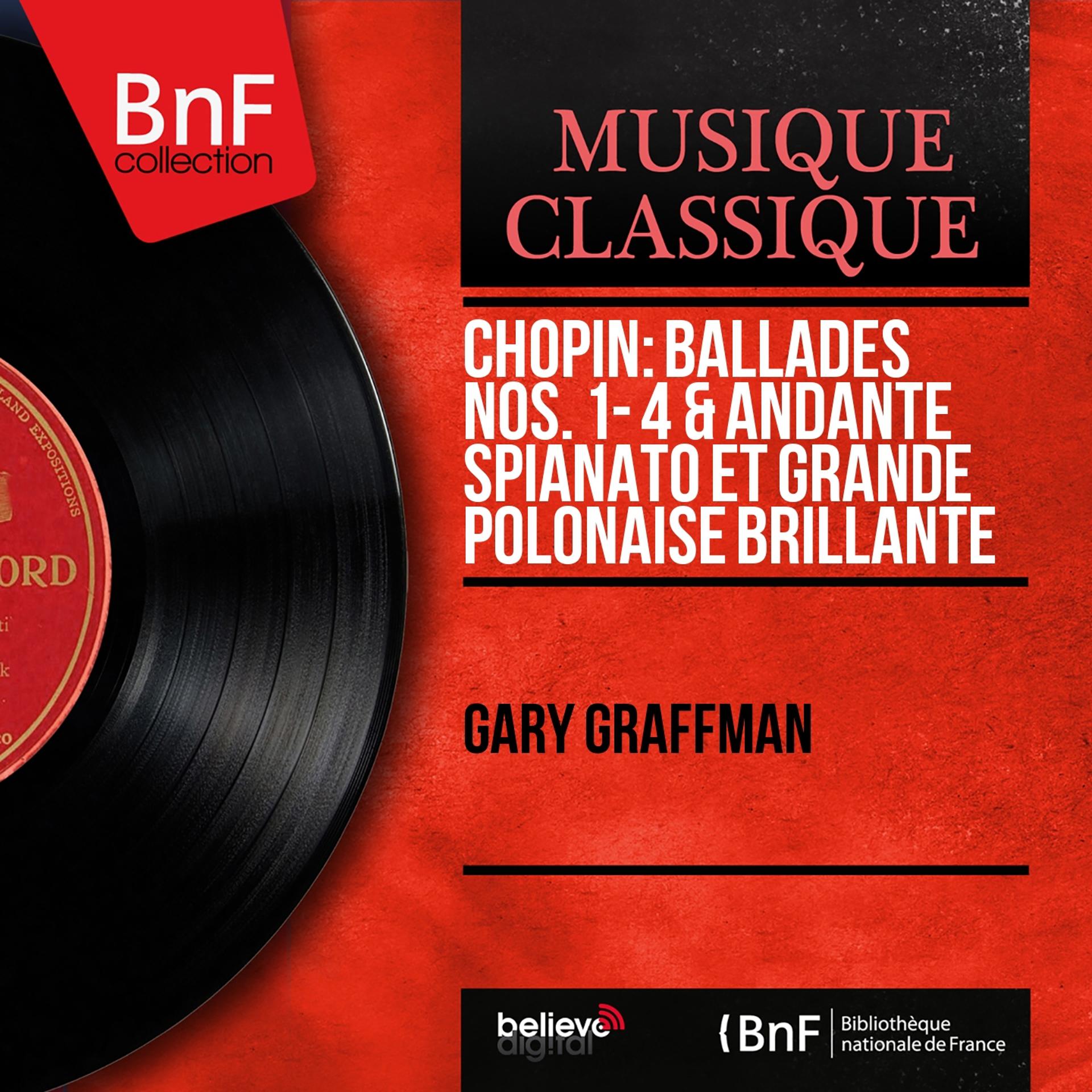 Постер альбома Chopin: Ballades Nos. 1 - 4 & Andante spianato et Grande polonaise brillante (Mono Version)