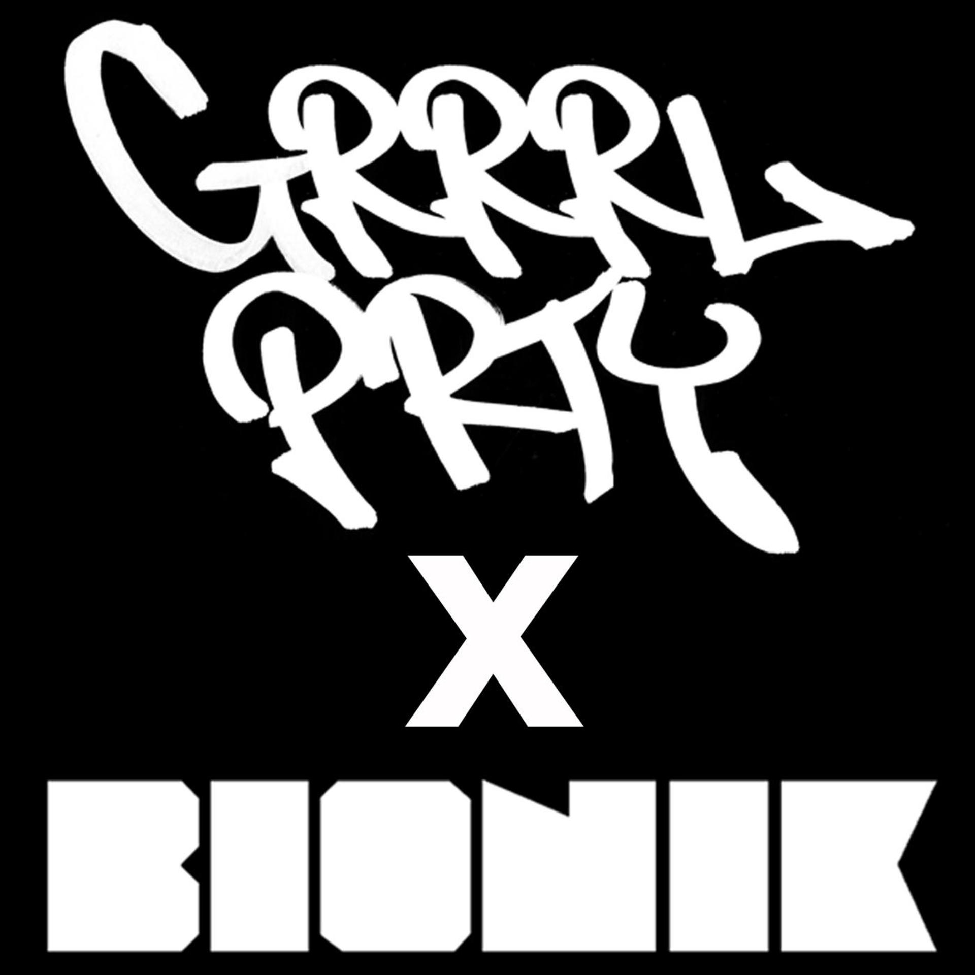 Постер альбома Grrrl Prty X Bionik