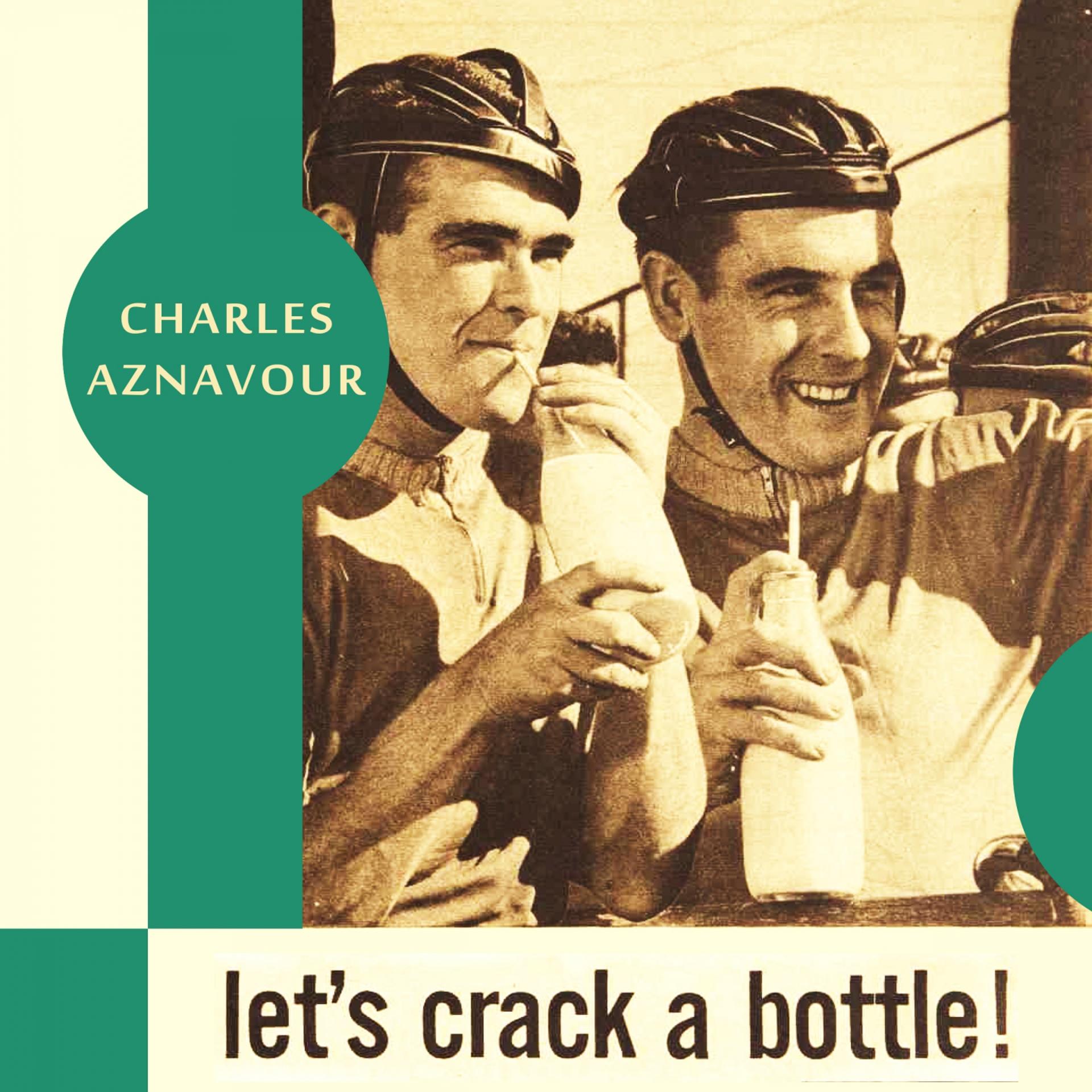 Постер альбома Let's Crack a Bottle