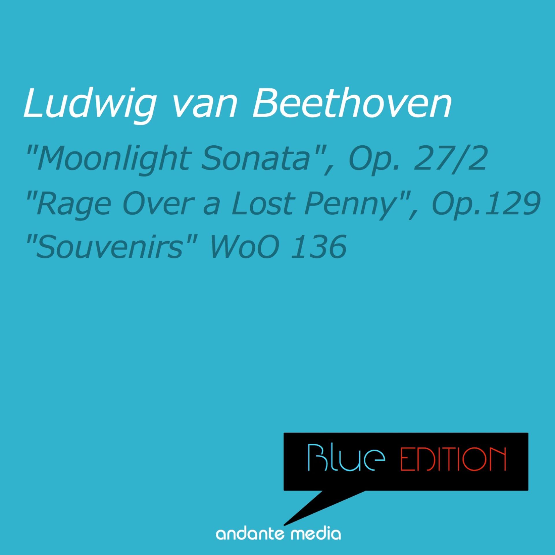 Постер альбома Blue Edition - Beethoven: "Moonlight Sonata" & "Souvenirs"
