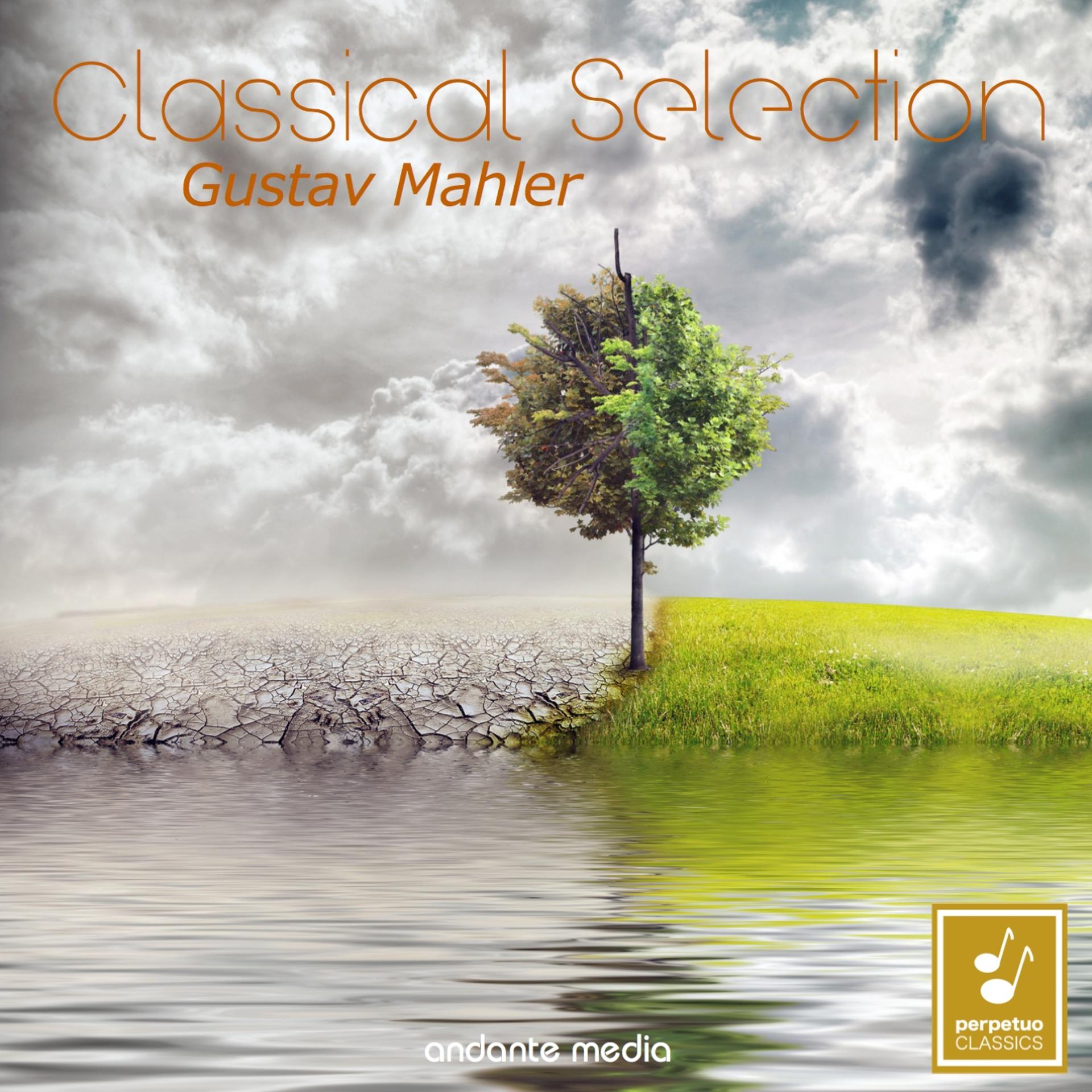 Постер альбома Classical Selection - Mahler: Symphony No. 6 "Tragic"