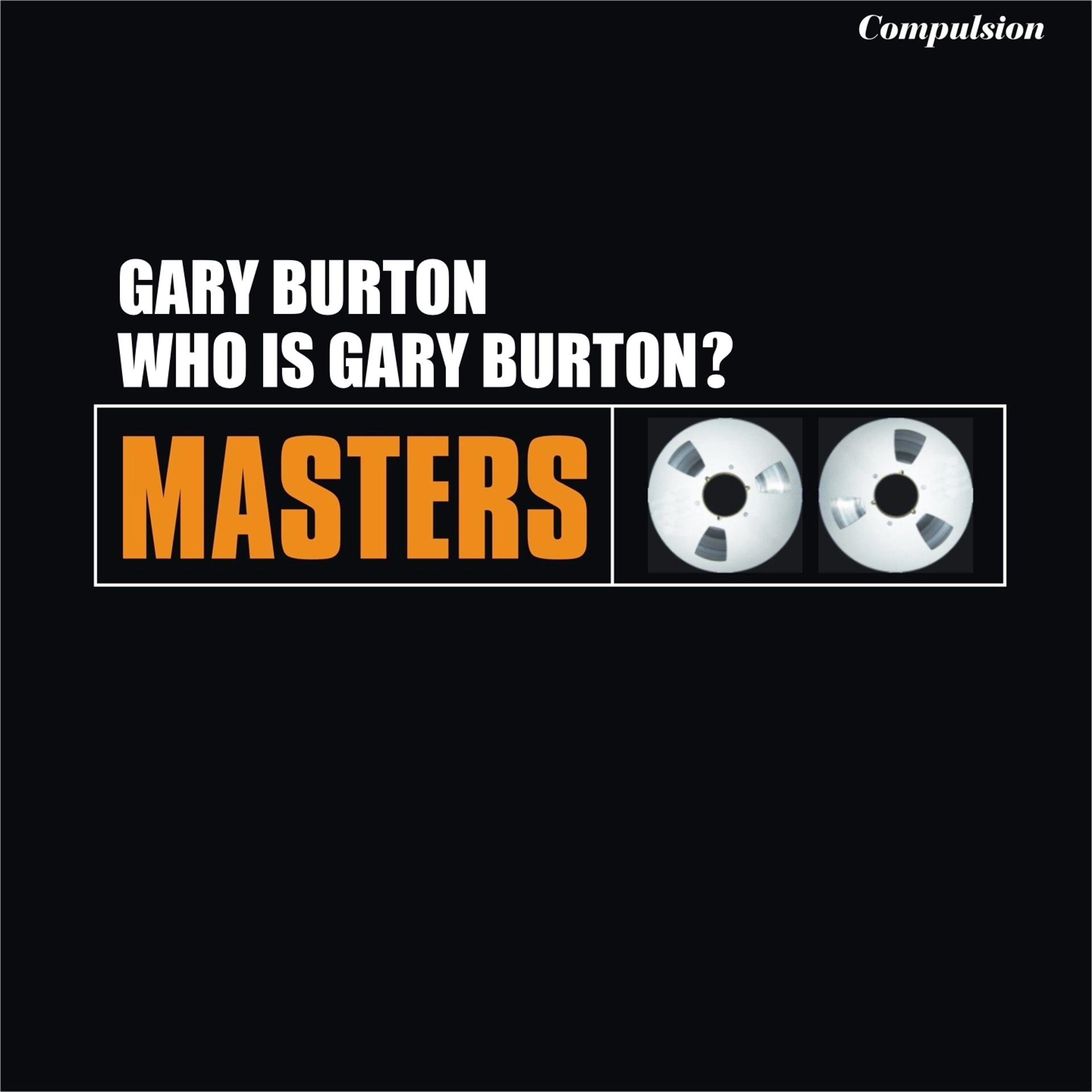 Постер альбома Who Is Gary Burton?