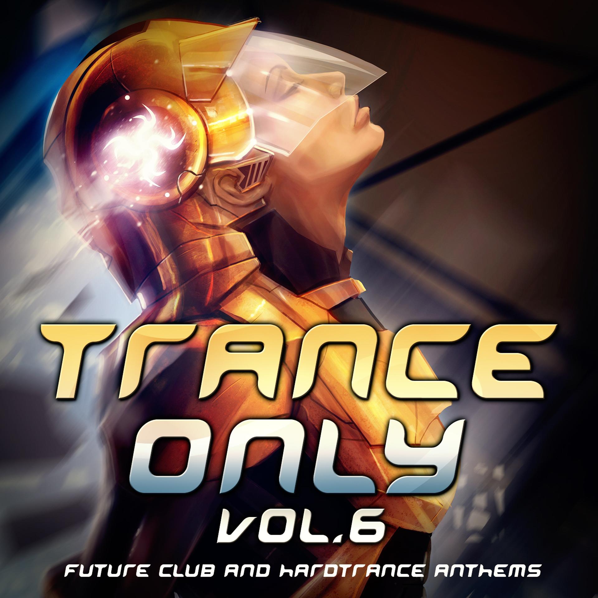 Постер альбома Trance Only, Vol. 6