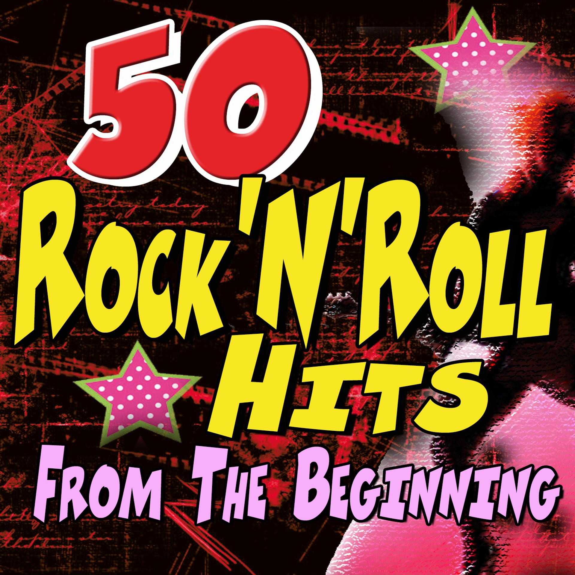 Постер альбома 50 Rock'N'Roll Hits (From The Beginning)