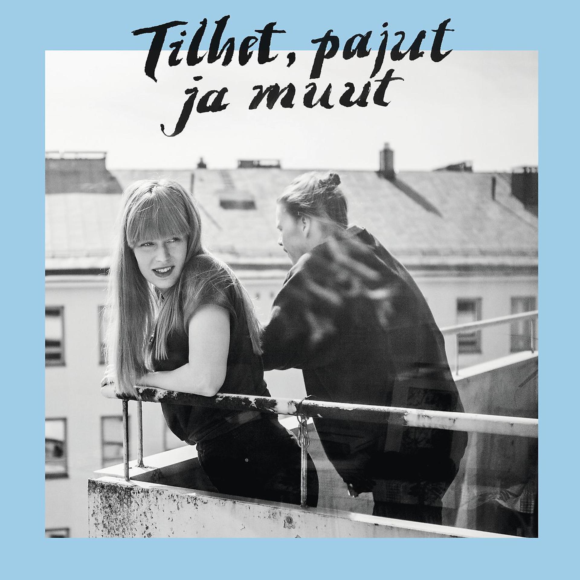 Постер альбома Tilhet, pajut ja muut