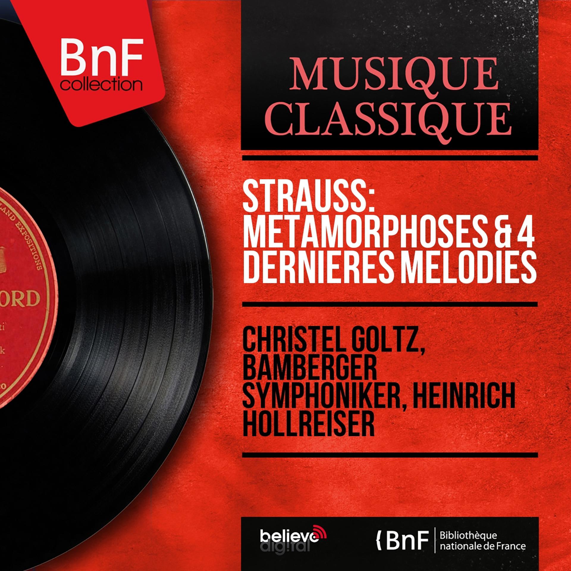 Постер альбома Strauss: Métamorphoses & 4 Dernières mélodies (Mono Version)