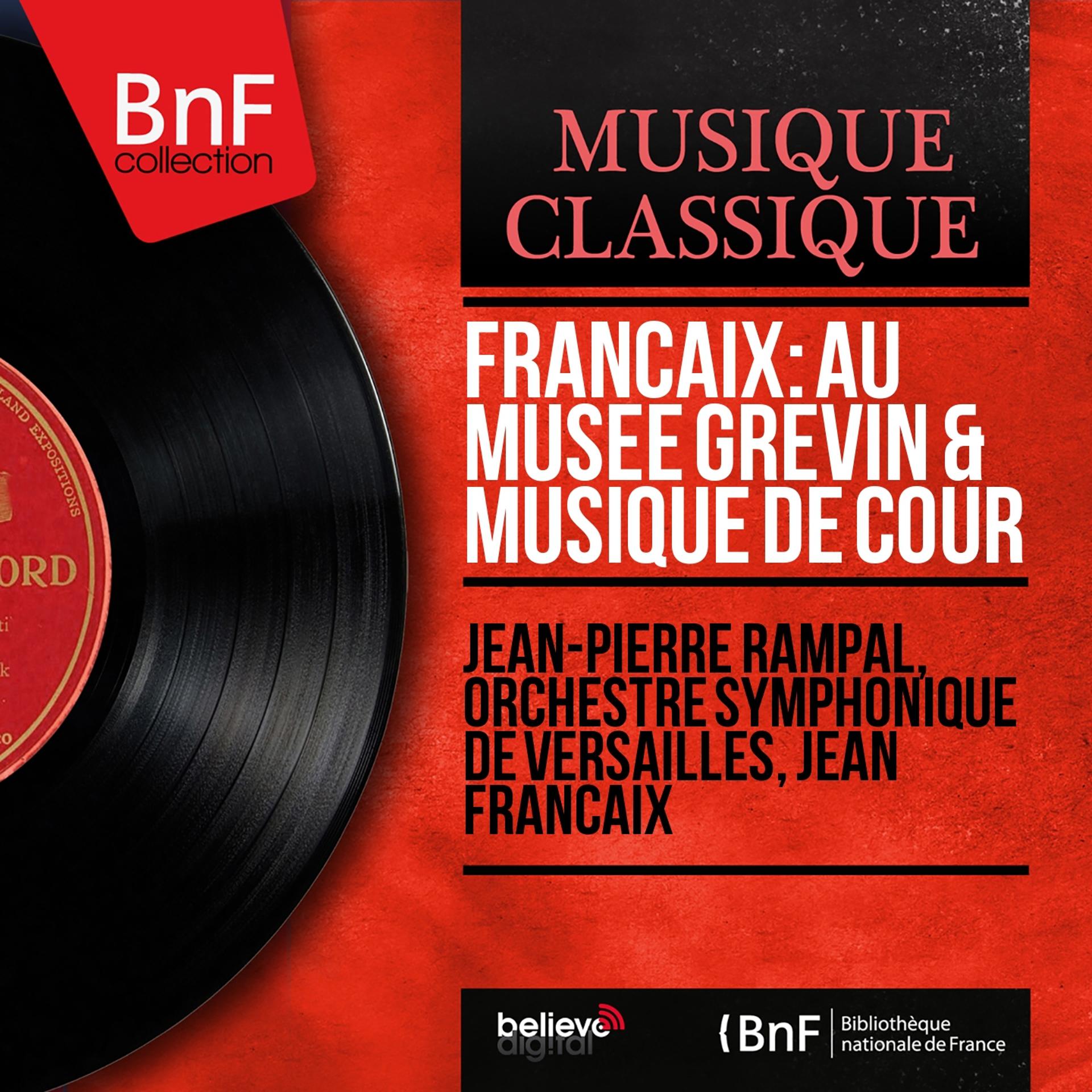 Постер альбома Françaix: Au musée Grévin & Musique de cour (Mono Version)