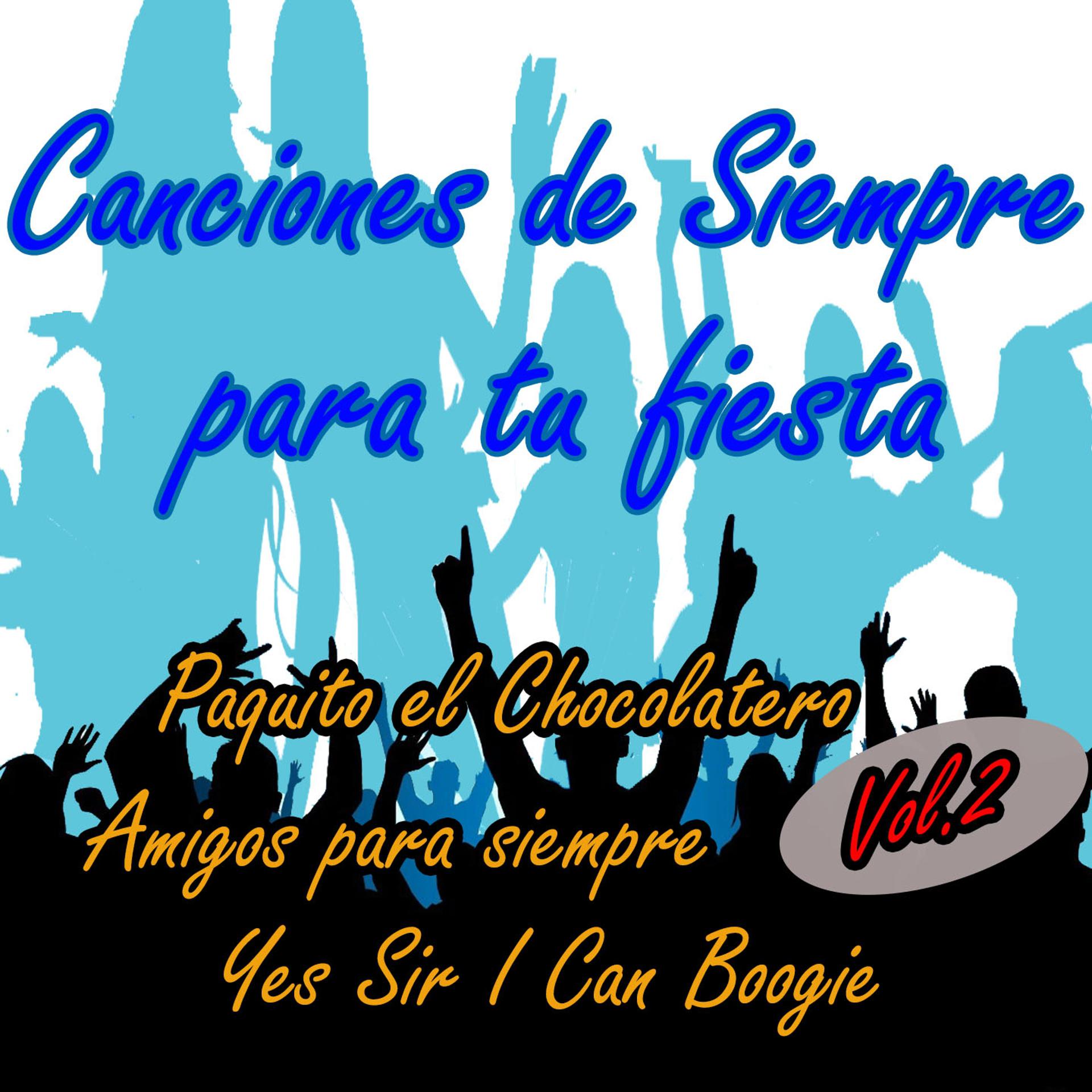 Постер альбома Canciones de Siempre para Tu Fiesta, Vol.2