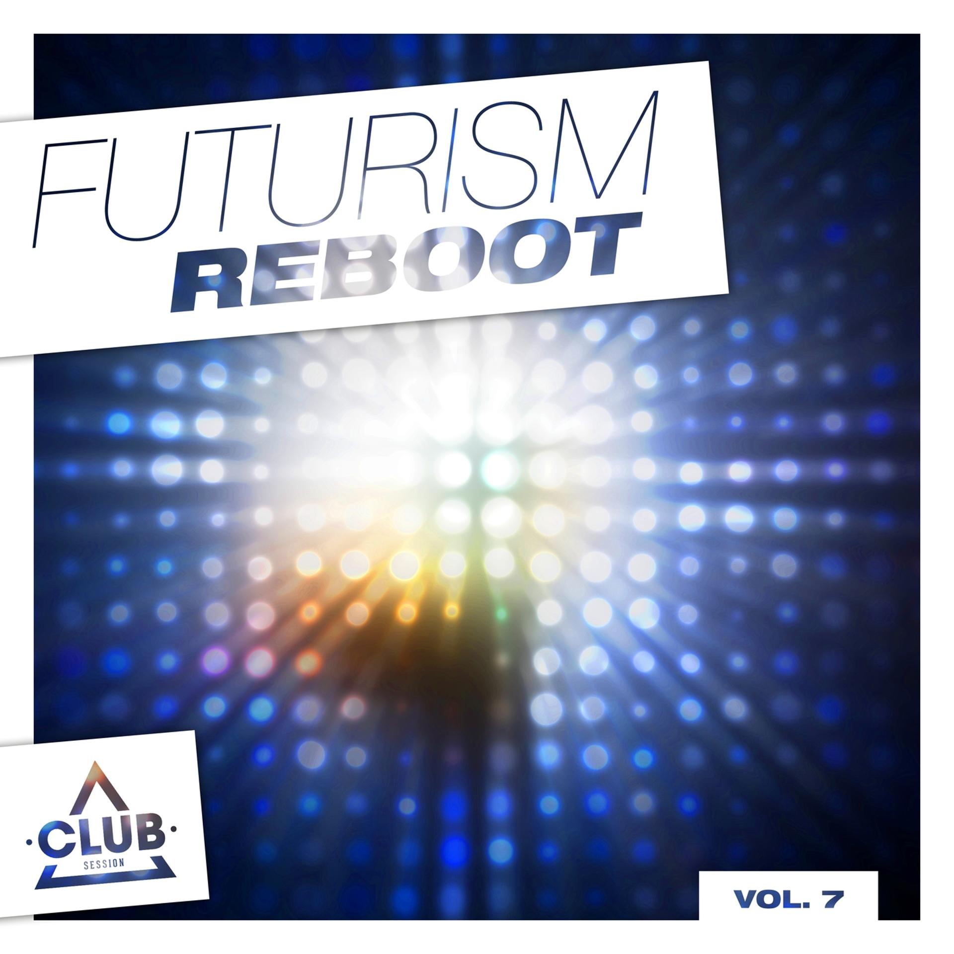 Постер альбома Futurism Reboot, Vol. 7