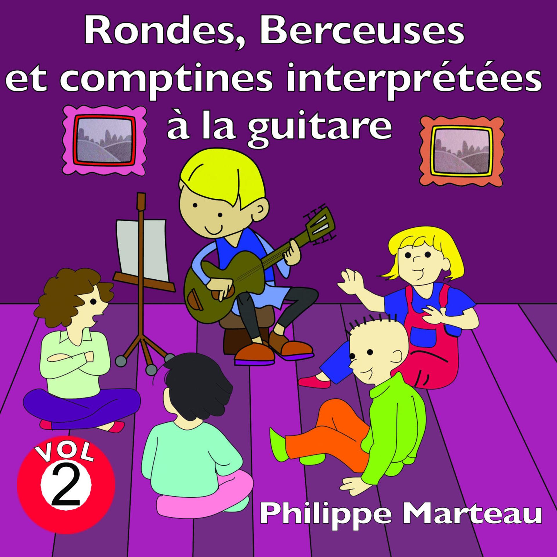 Постер альбома Rondes, berceuses et comptines interprétées à la guitare , vol. 2