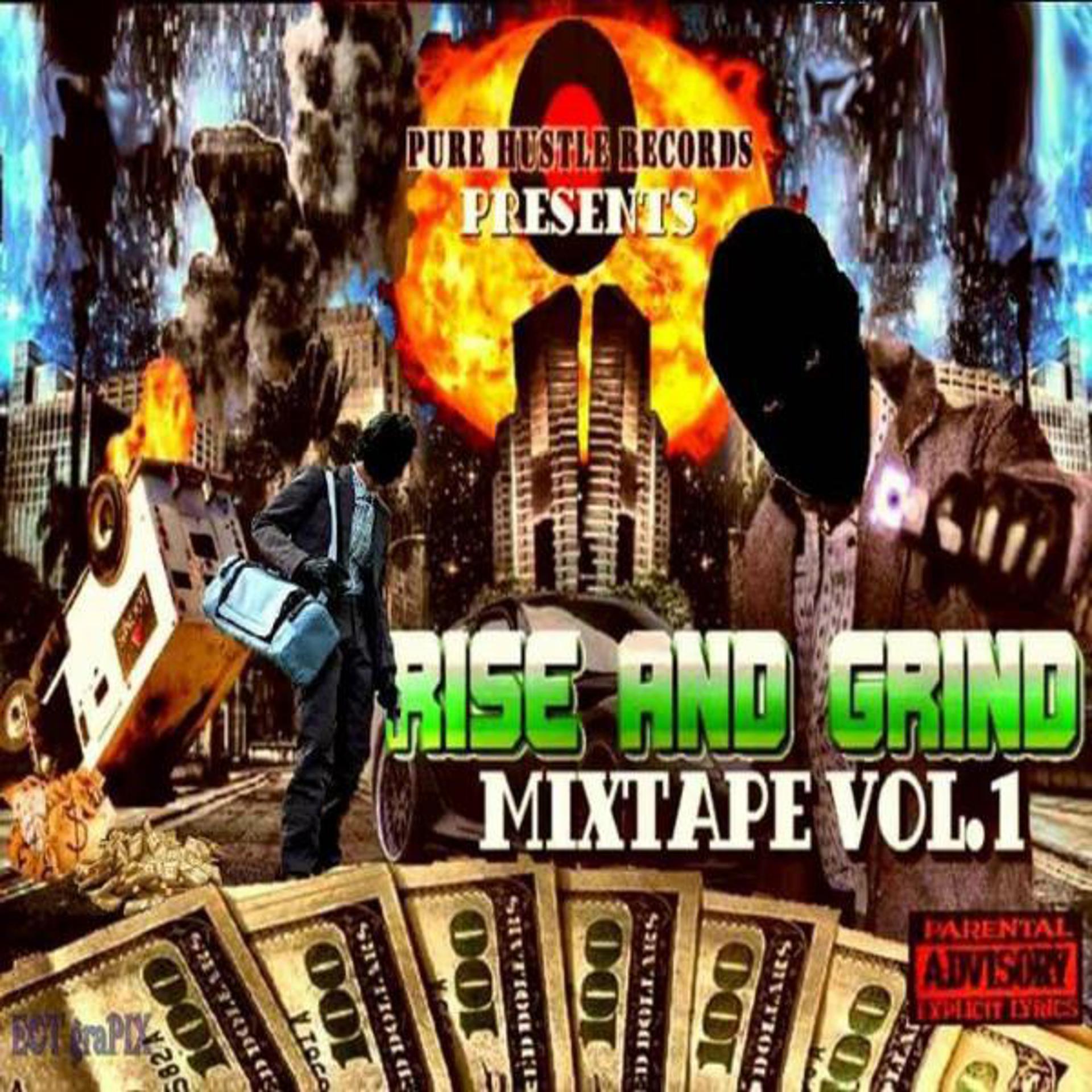 Постер альбома Pure Hustle Records Presents: Rise and Grind, Vol. 1