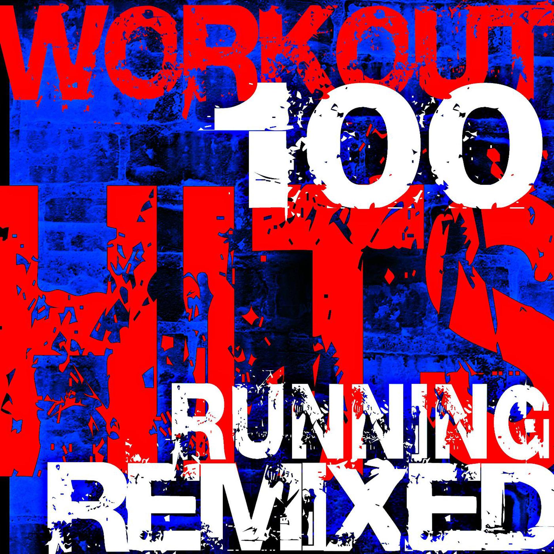 Постер альбома Workout 100 Hits Remixed Running