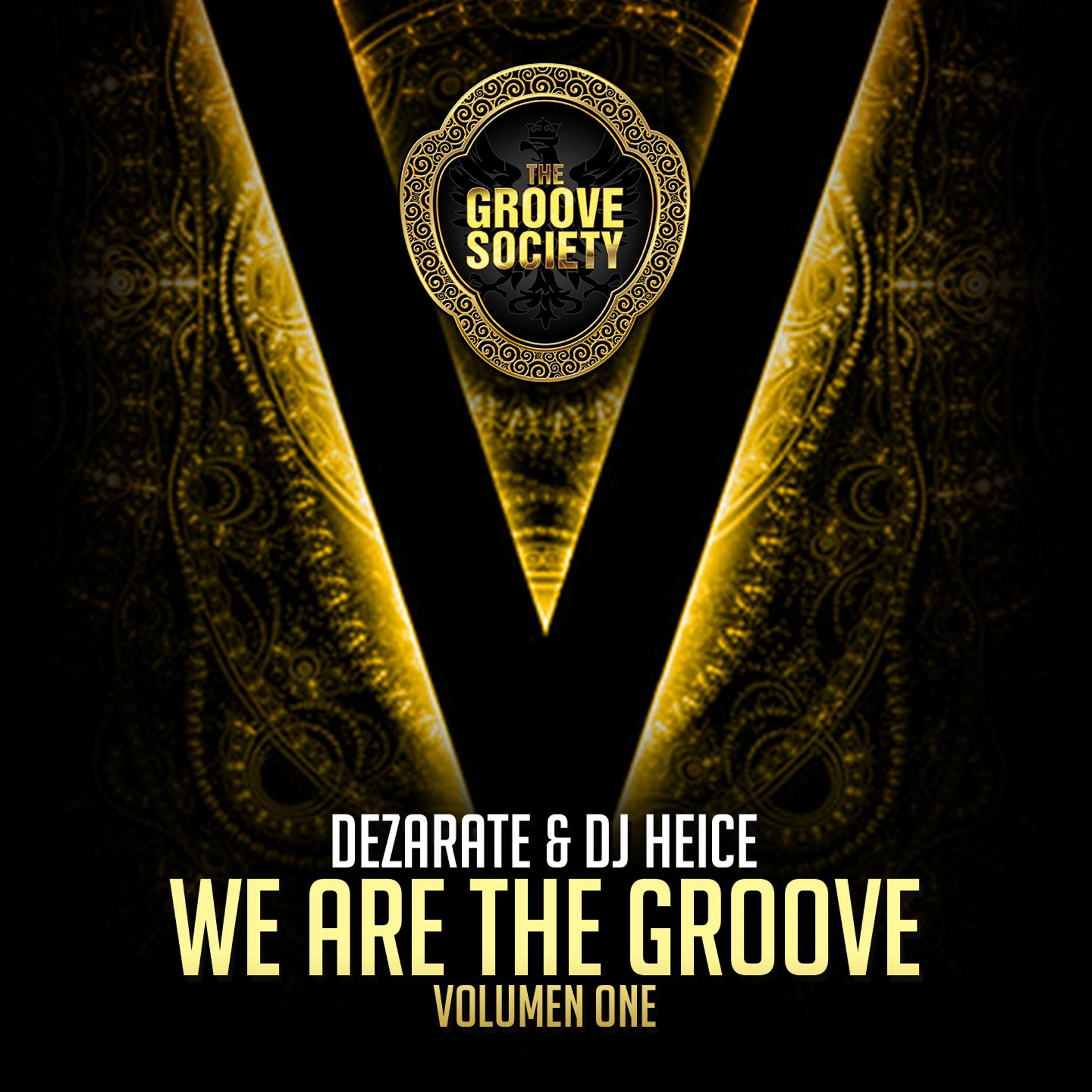Постер альбома We Are the Groove, Vol. 1 (Compiled by Dezarate & DJ Heice)