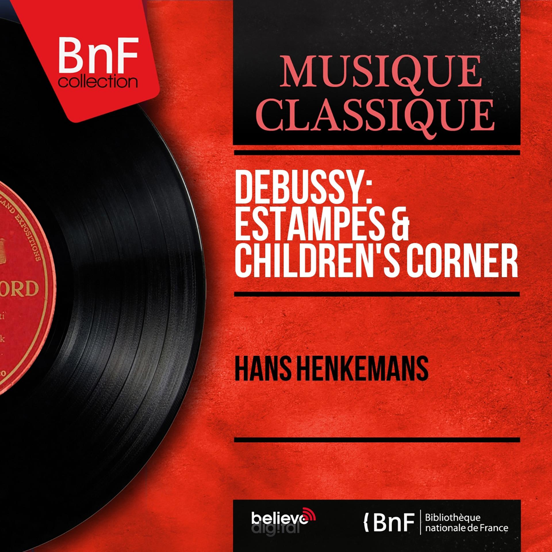Постер альбома Debussy: Estampes & Children's Corner (Mono Version)