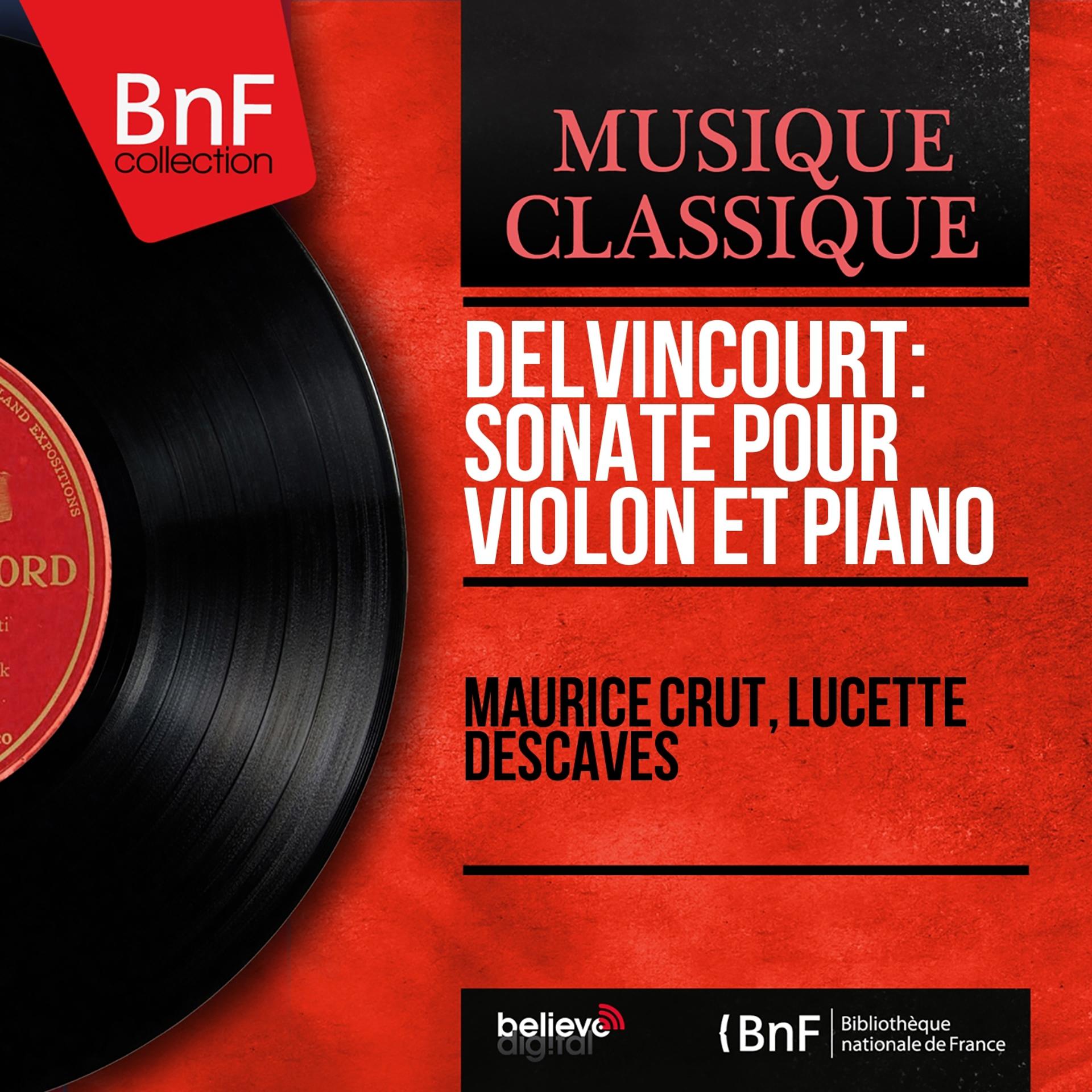 Постер альбома Delvincourt: Sonate pour violon et piano (Mono Version)