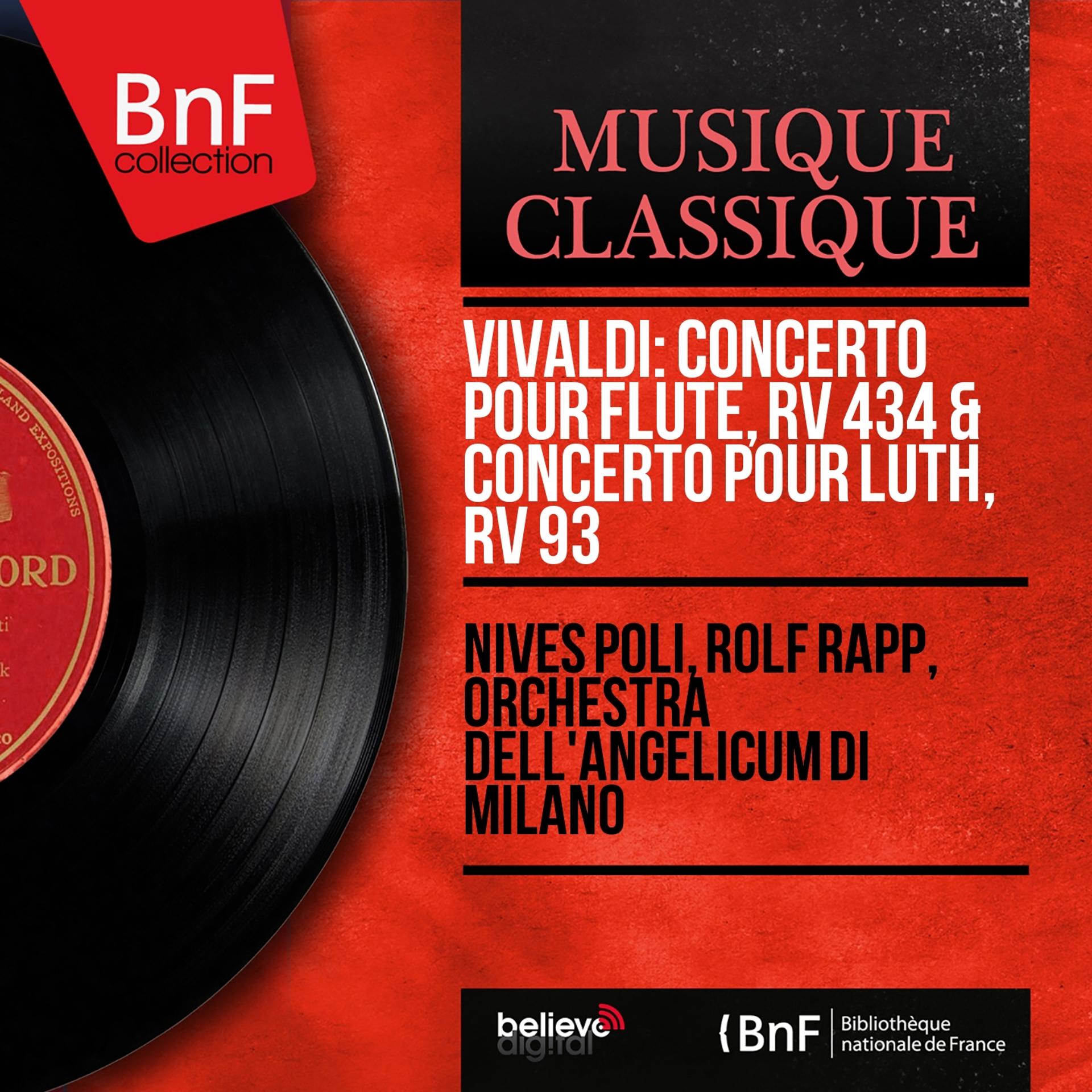 Постер альбома Vivaldi: Concerto pour flûte, RV 434 & Concerto pour luth, RV 93 (Mono Version)