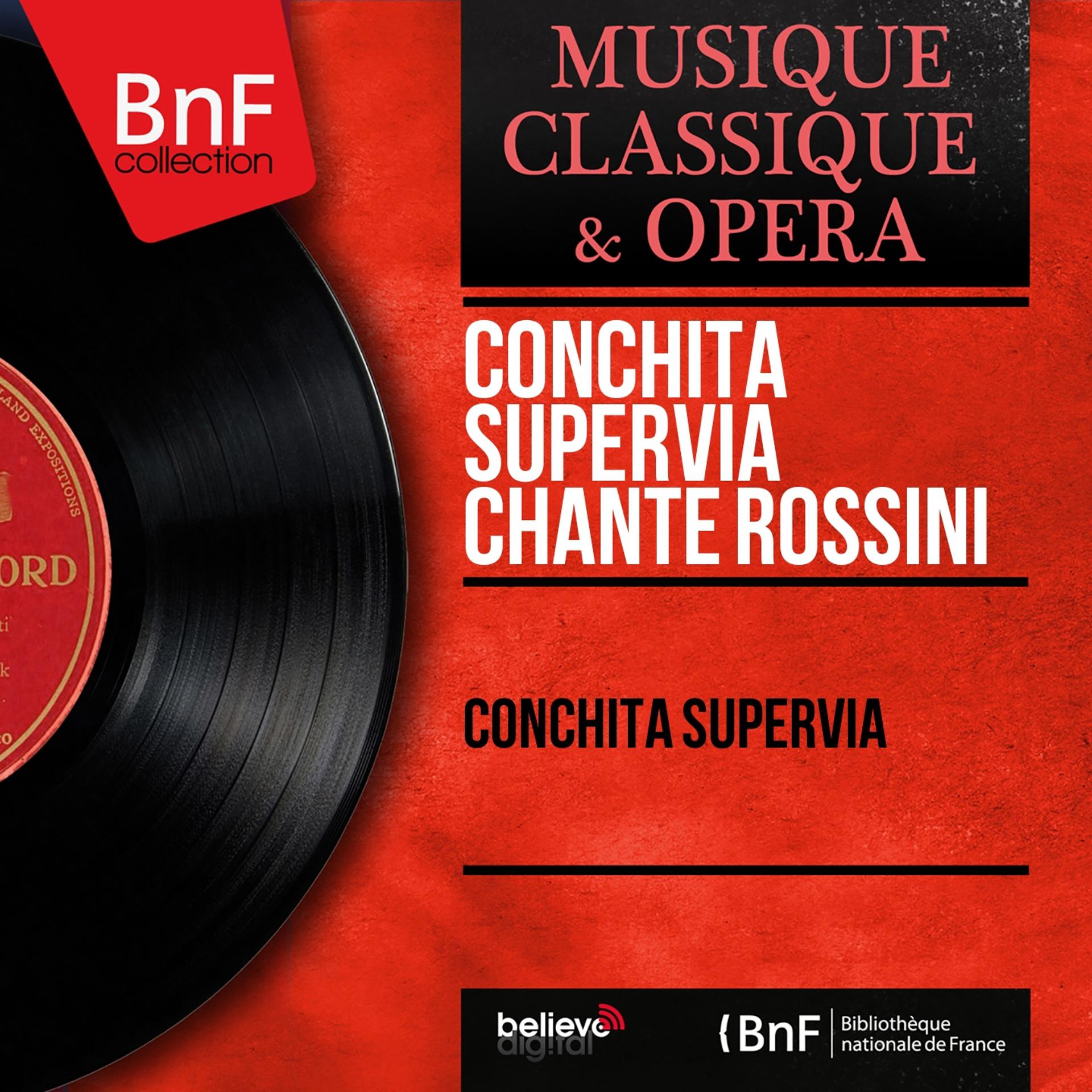 Постер альбома Conchita Supervía chante Rossini (Mono Version)