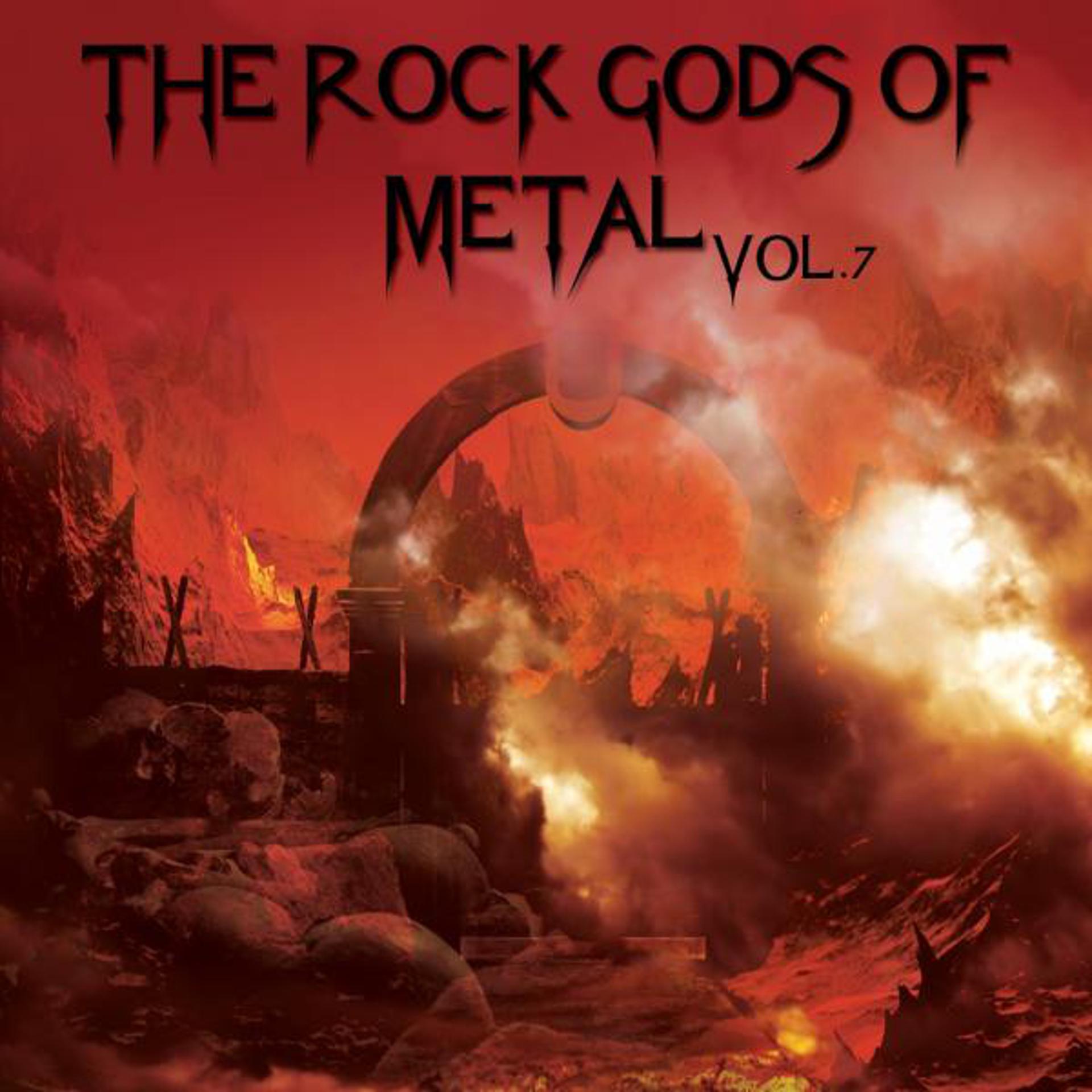 Постер альбома The Rock Gods Of Metal Vol. 7