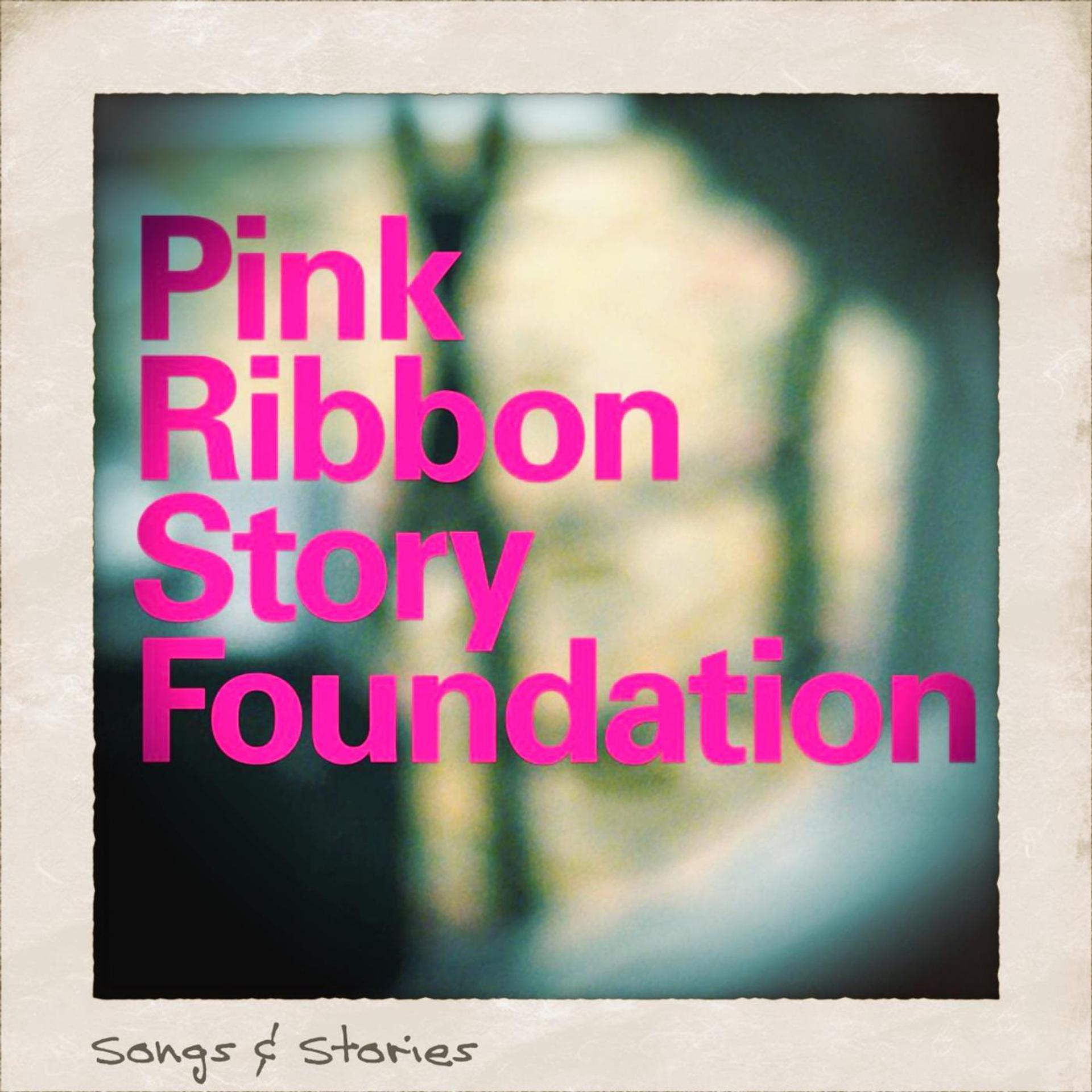 Постер альбома Pink Ribbon Story Foundation: Songs & Stories