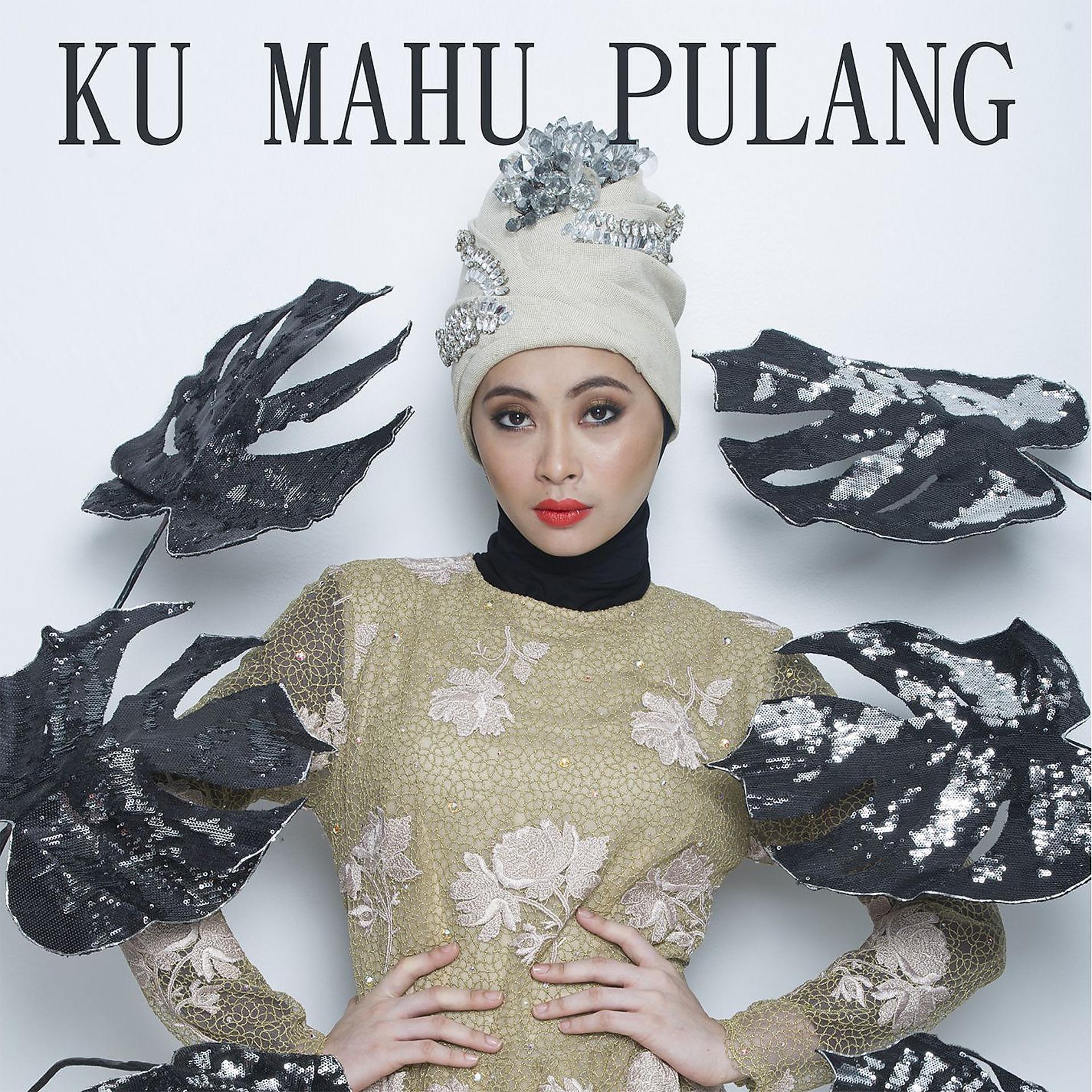 Постер альбома Ku Mahu Pulang