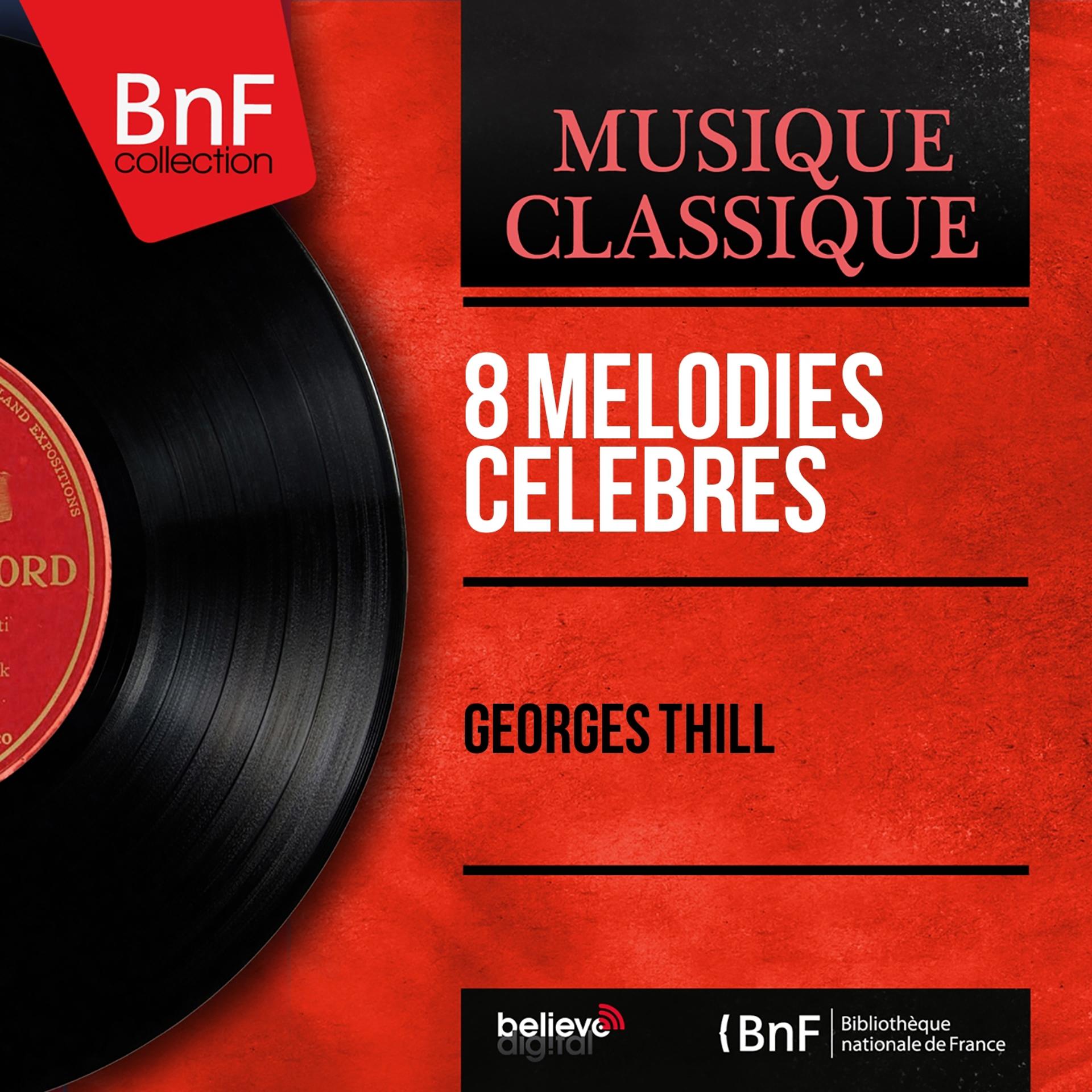 Постер альбома 8 Mélodies célèbres (Mono Version)
