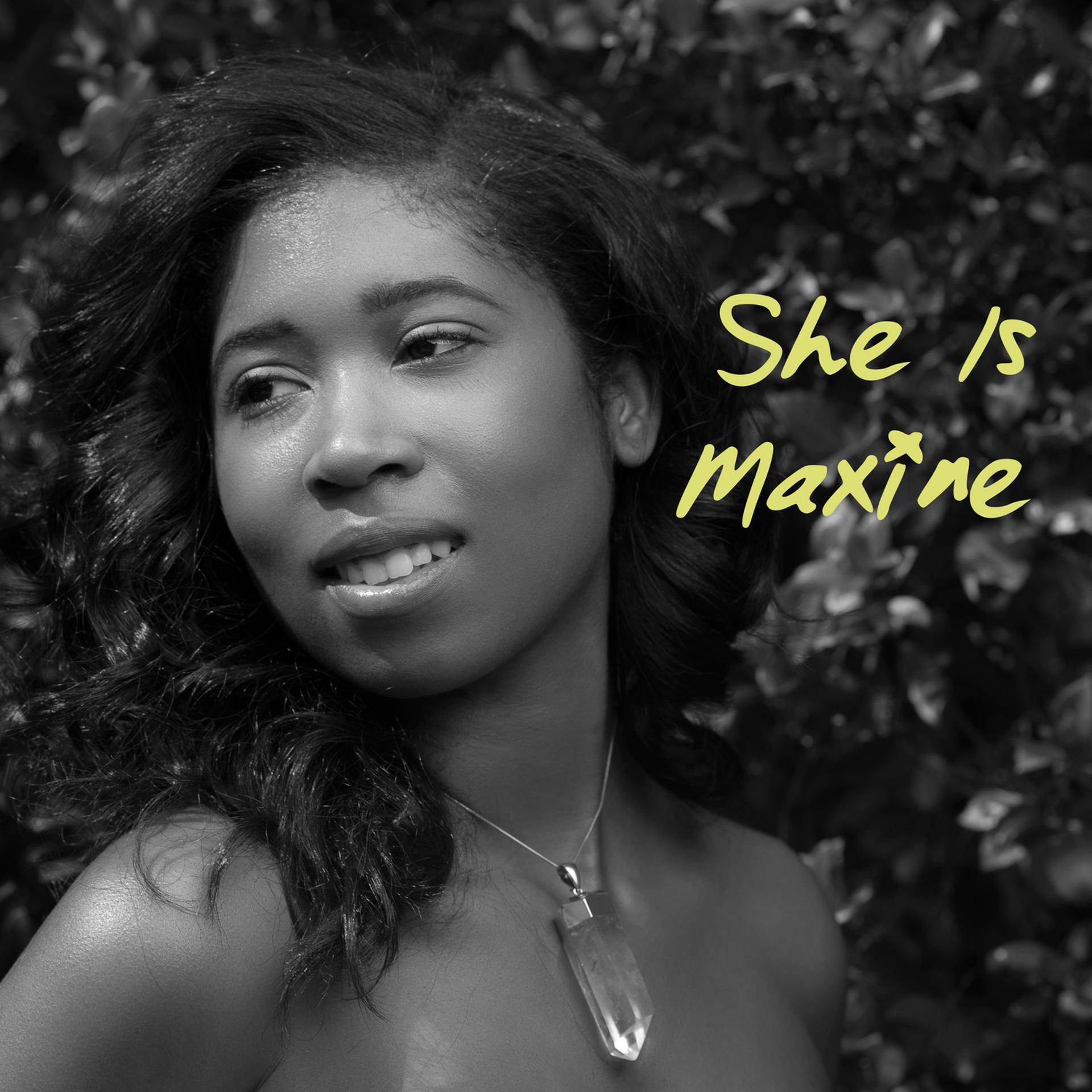Постер альбома She Is Maxine
