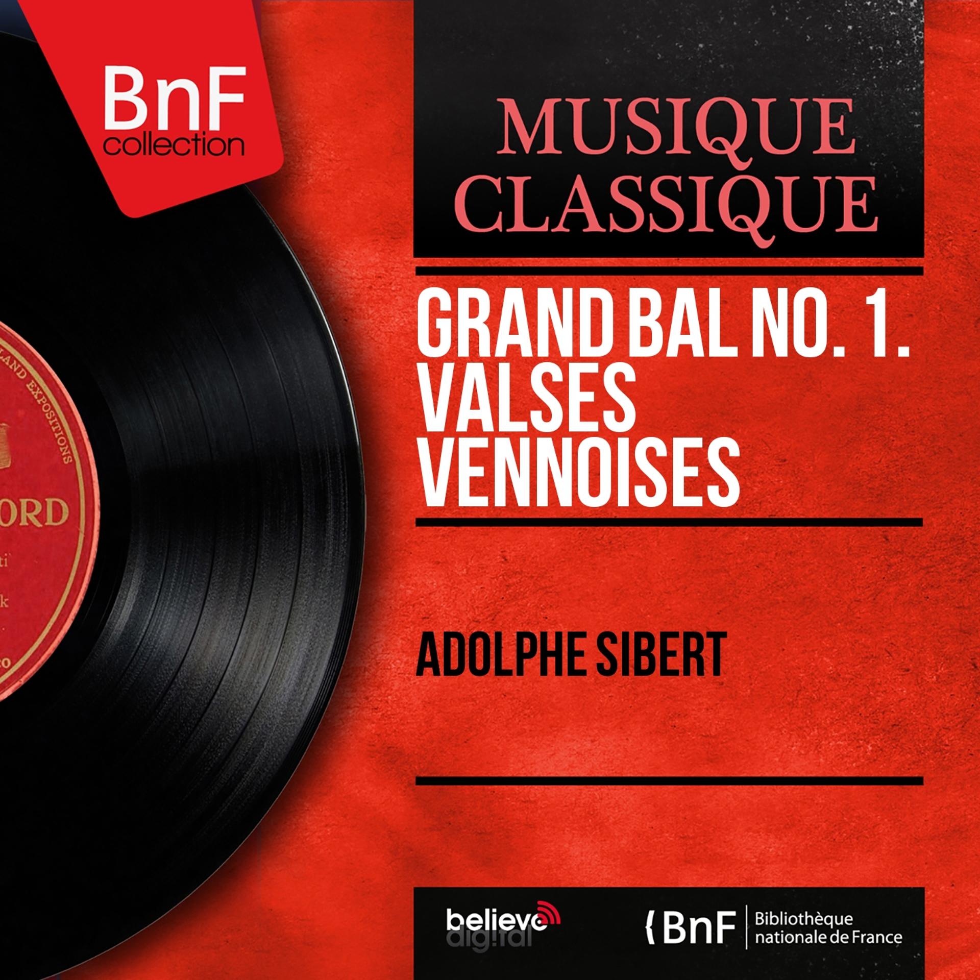 Постер альбома Grand bal no. 1. Valses vennoises (Mono Version)