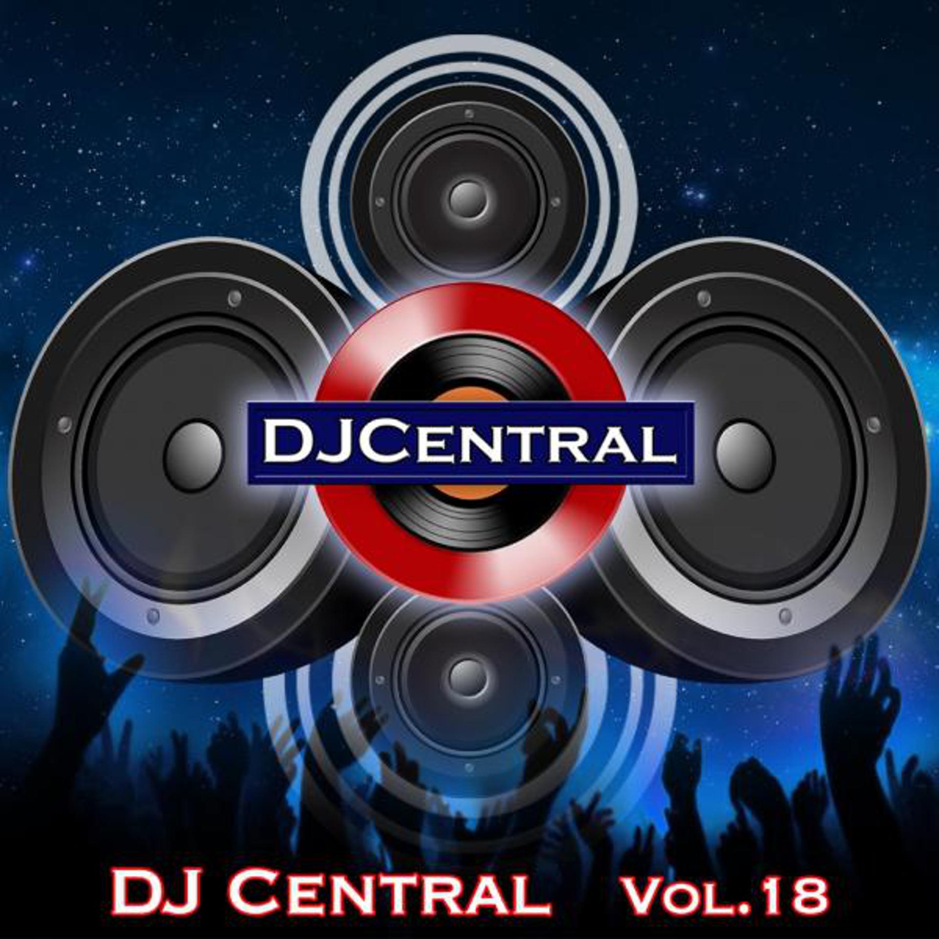 Постер альбома DJ Central, Vol. 18