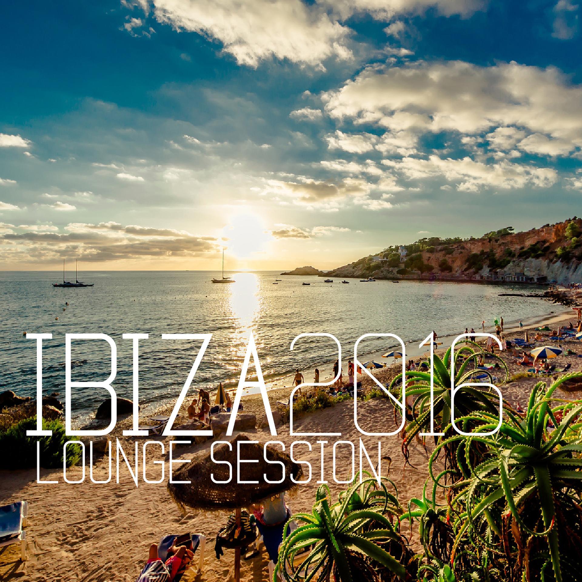 Постер альбома Ibiza 2016 Lounge Session