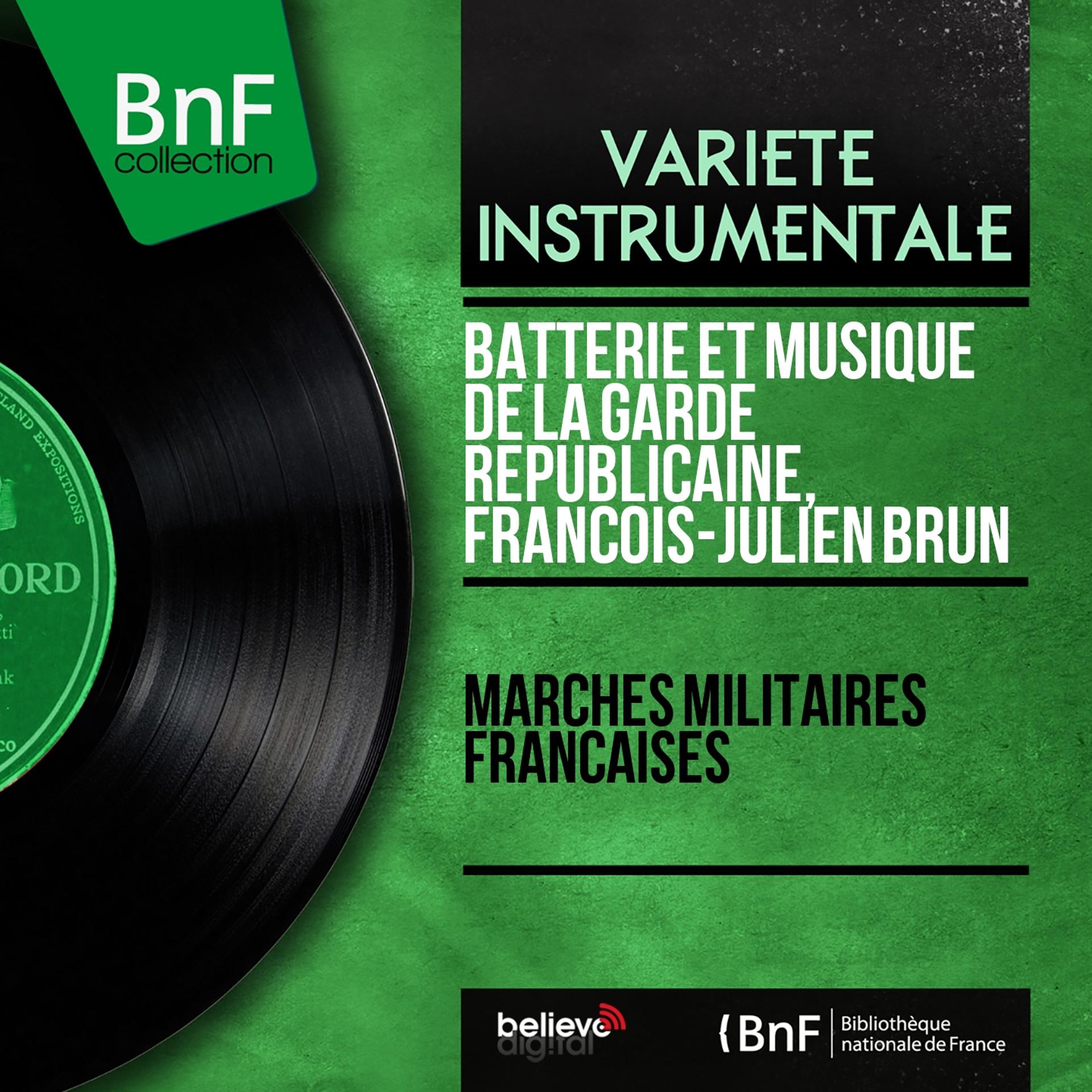 Постер альбома Marches militaires françaises (Mono Version)