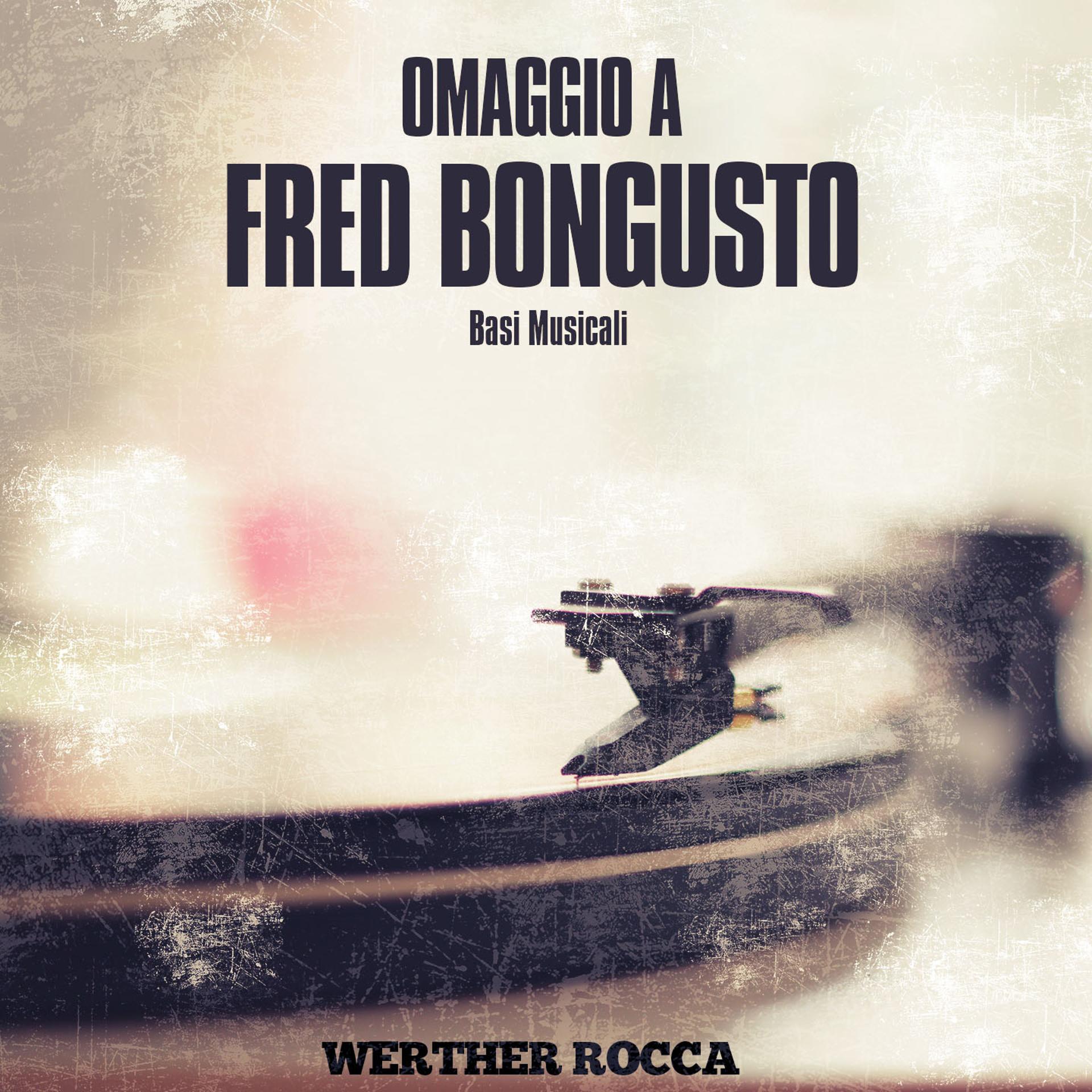 Постер альбома Fred Bongusto (Basi Delle Più Belle Canzoni Di Fred Bongusto)