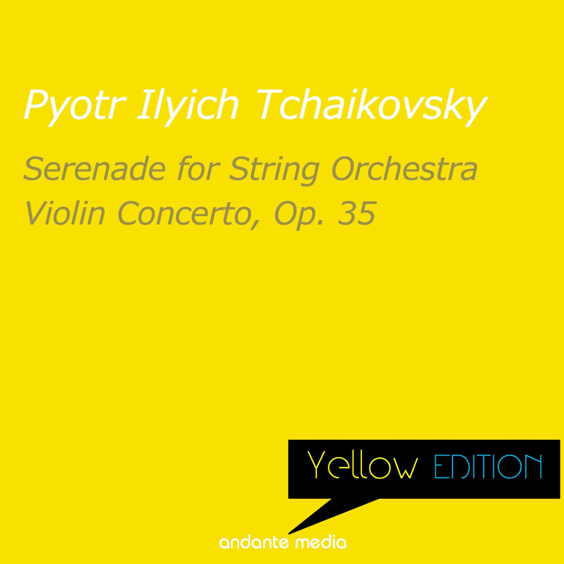 Постер альбома Yellow Edition - Tchaikovsky: Serenade for String Orchestra & Violin Concerto, Op. 35
