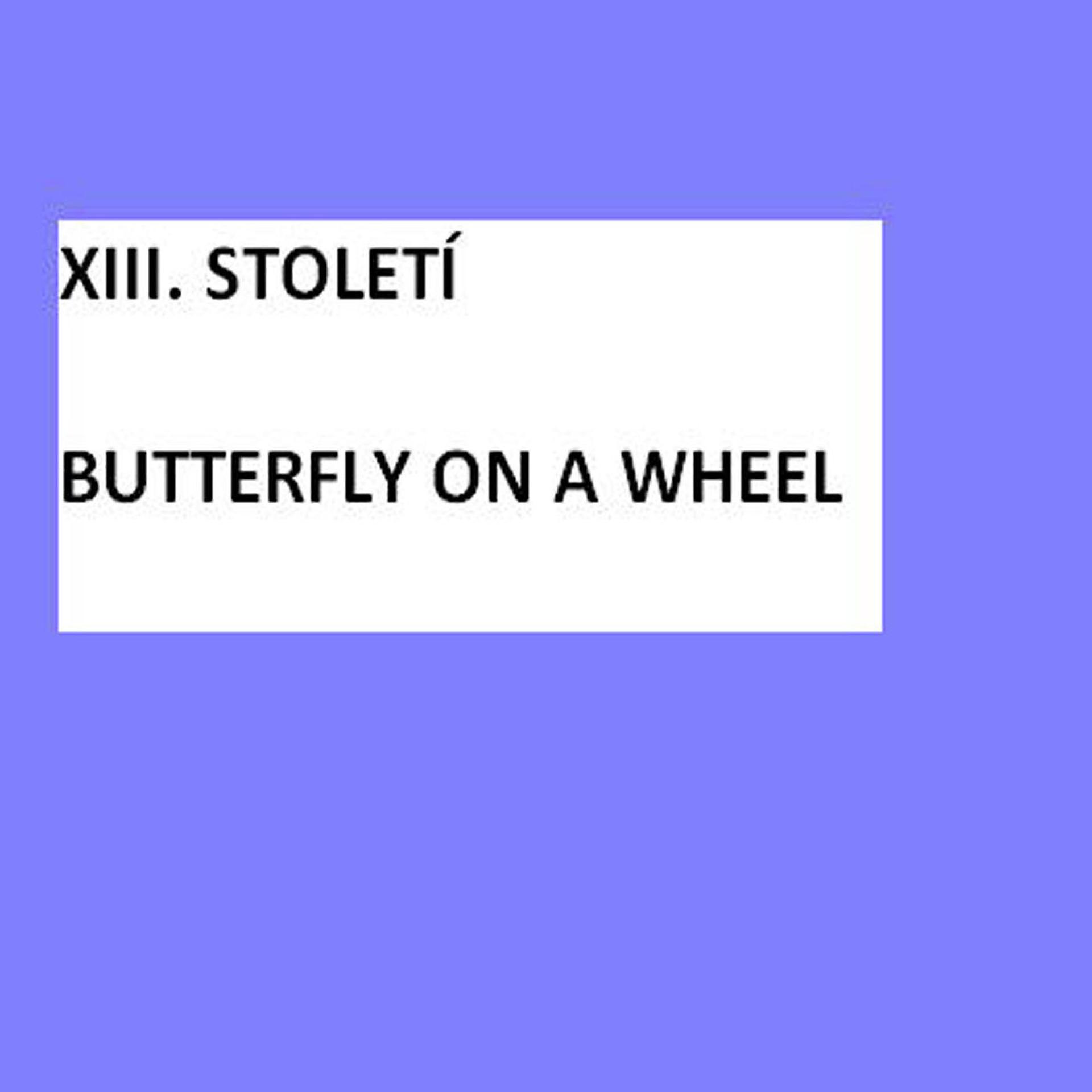 Постер альбома Butterfly On A Wheel