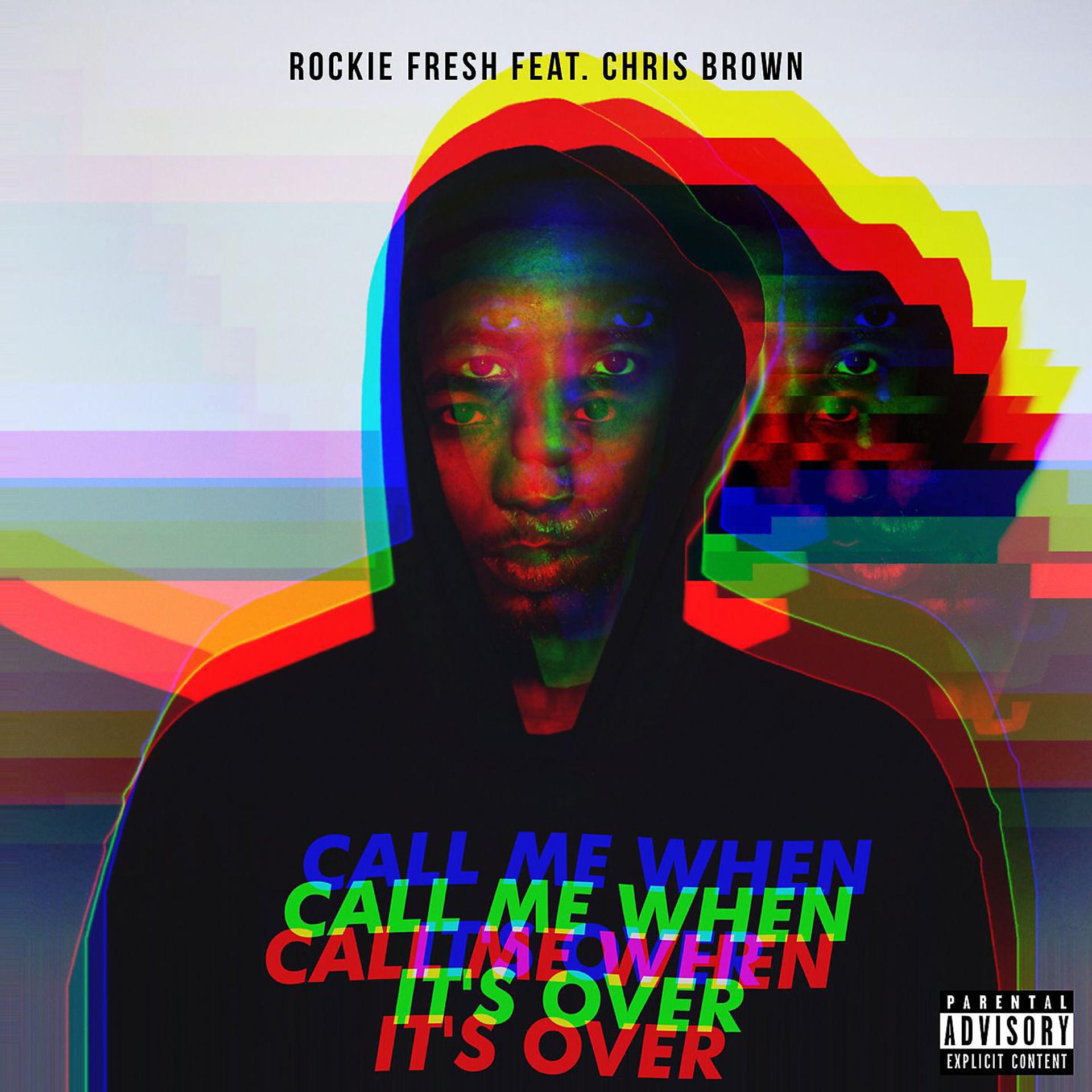 Постер альбома Call Me When It's Over (feat. Chris Brown)